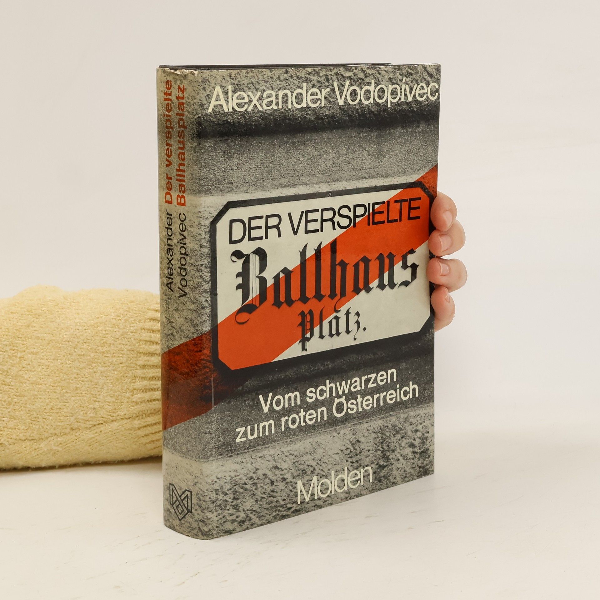 Alexander Vodopivec Der verspielte Ballhausplatz