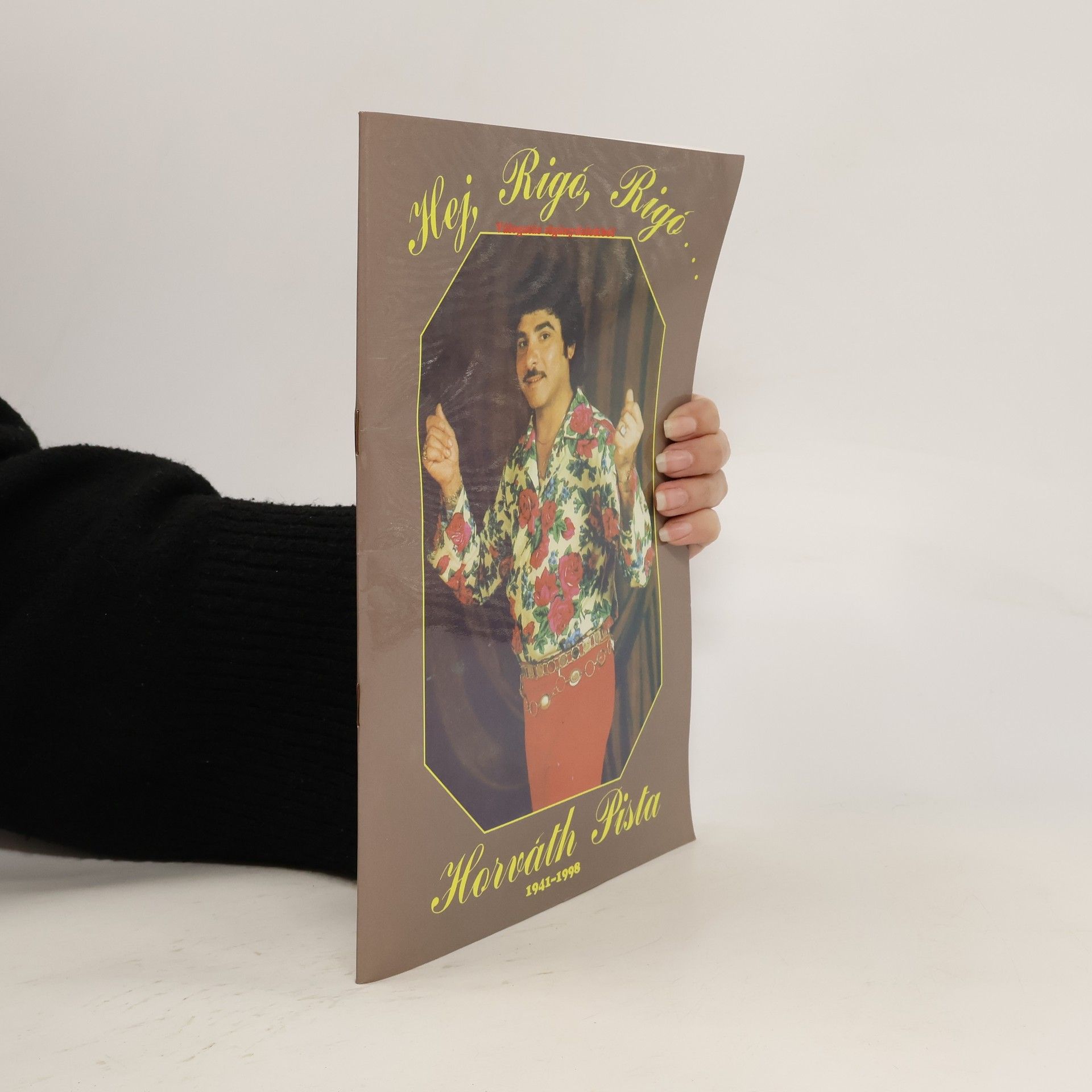 Pista Horváth Hej, Rigó, Rigó...