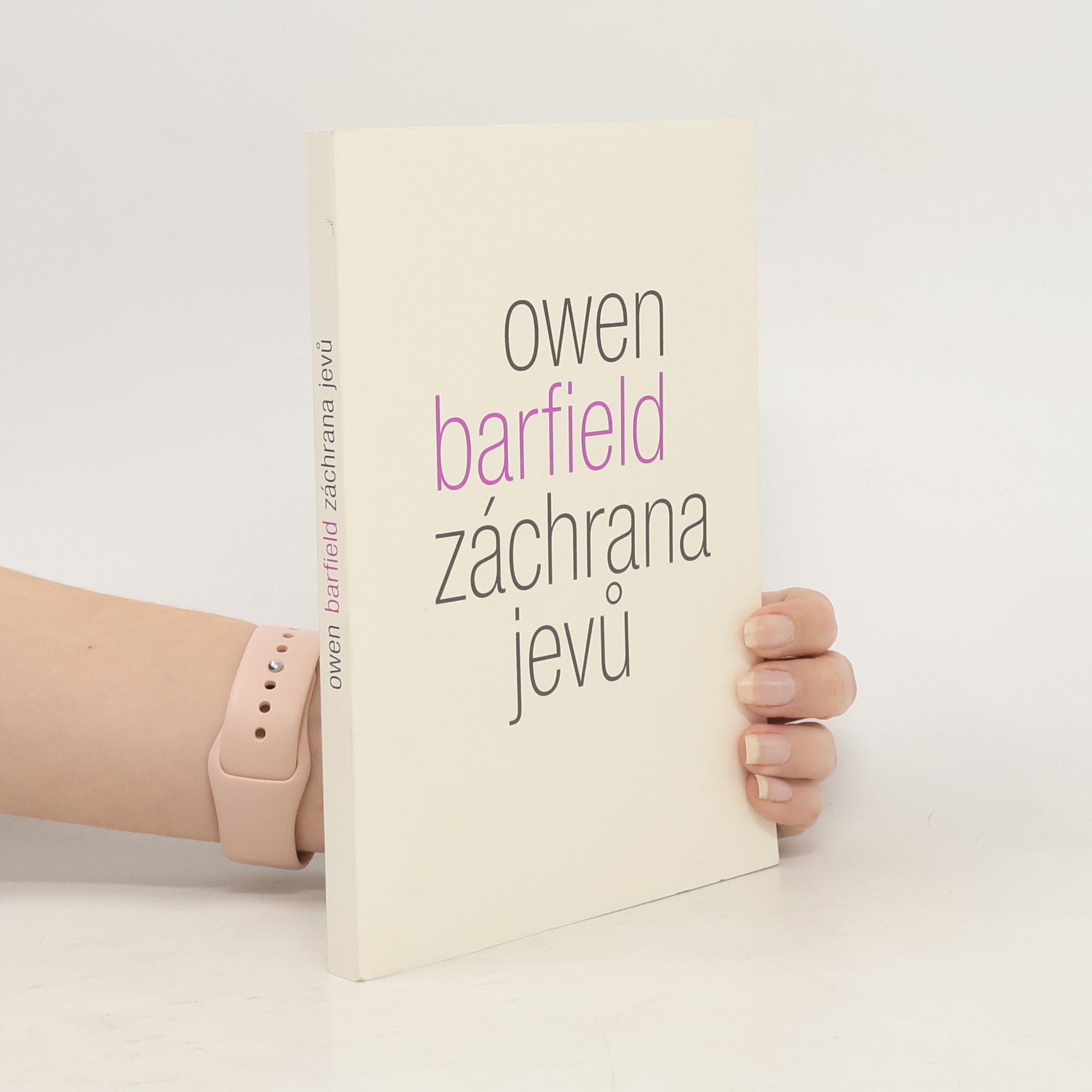 Owen Barfield Záchrana jevů