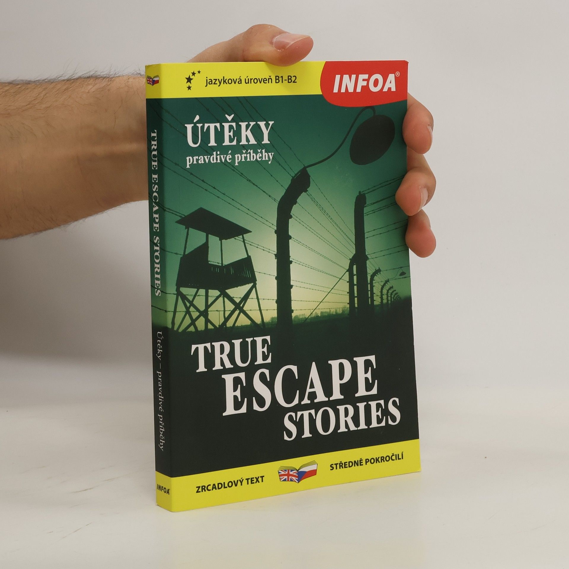 Paul Dowswell Útěky: Pravdivé příběhy / True Escape Stories