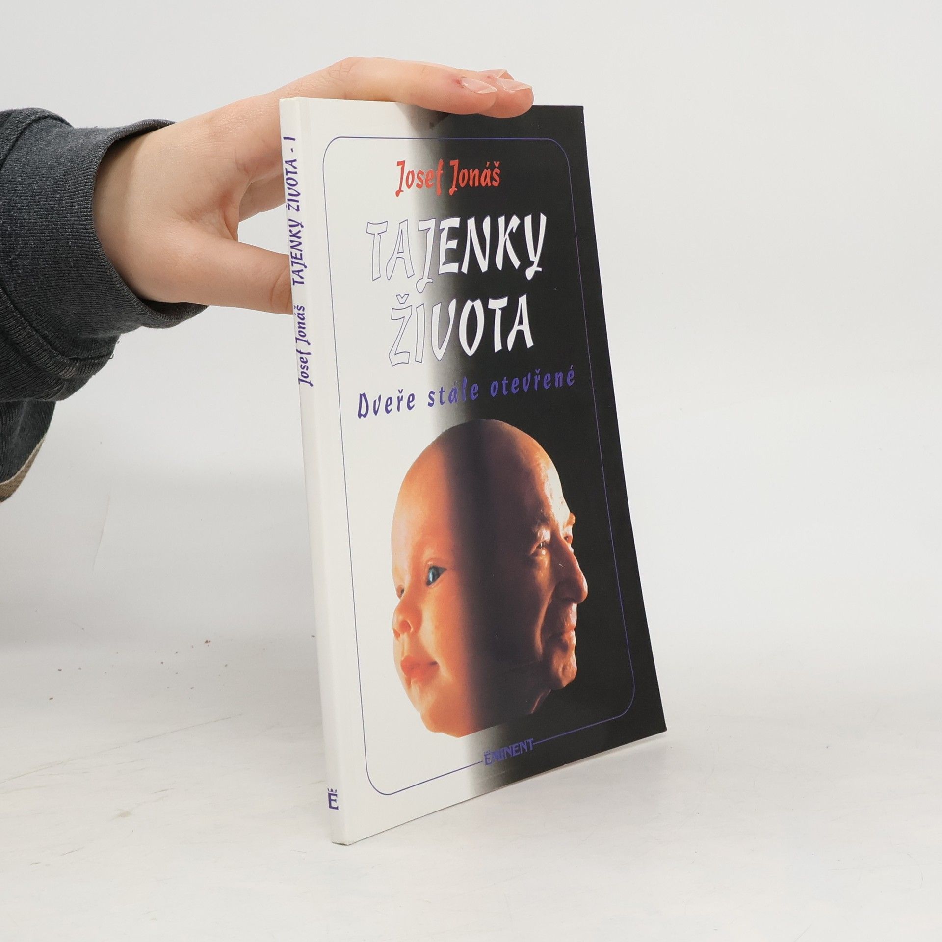 Josef Jonáš Tajenky života. Dveře stále otevřené