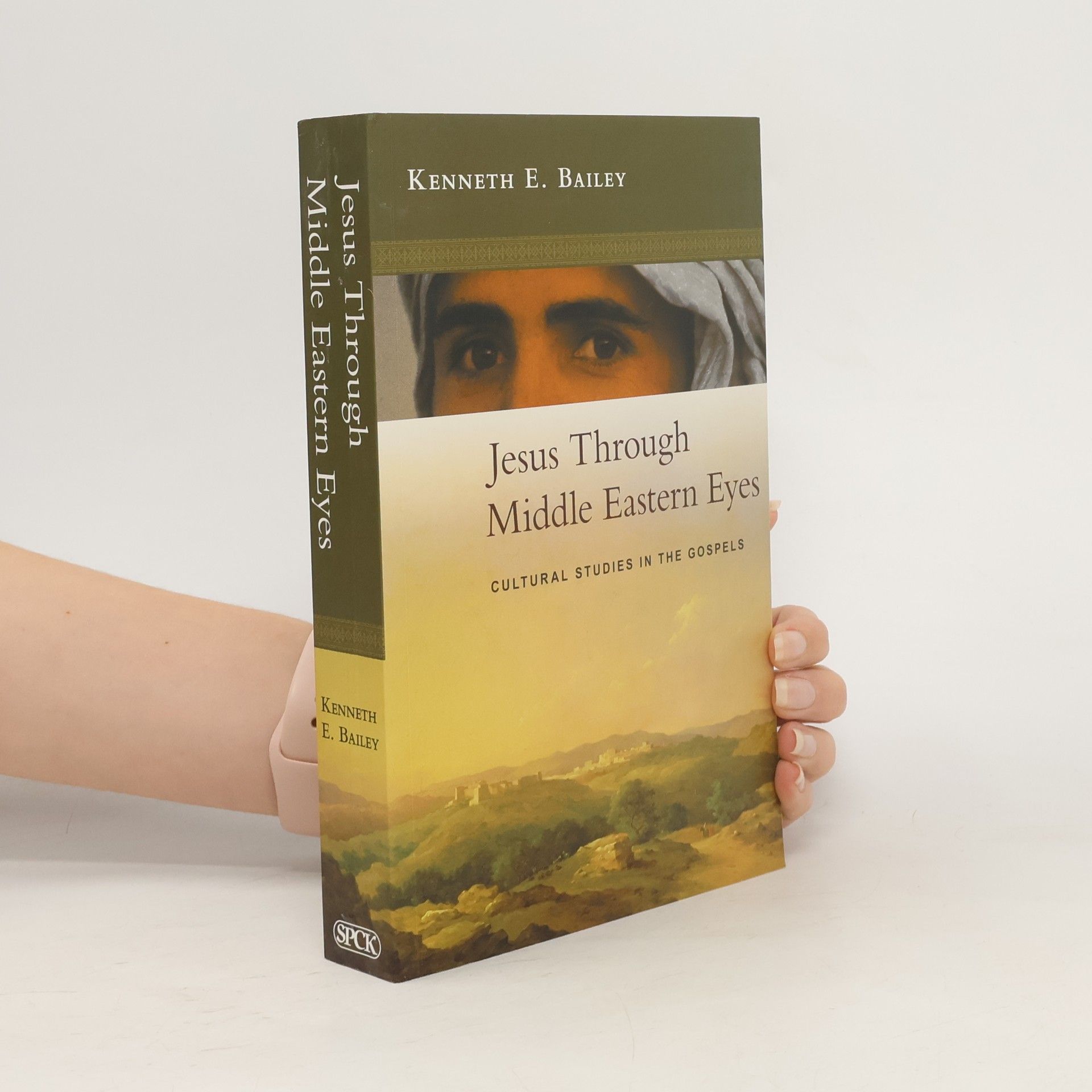 Kenneth E. Bailey Jesus Through Middle Eastern Eyes