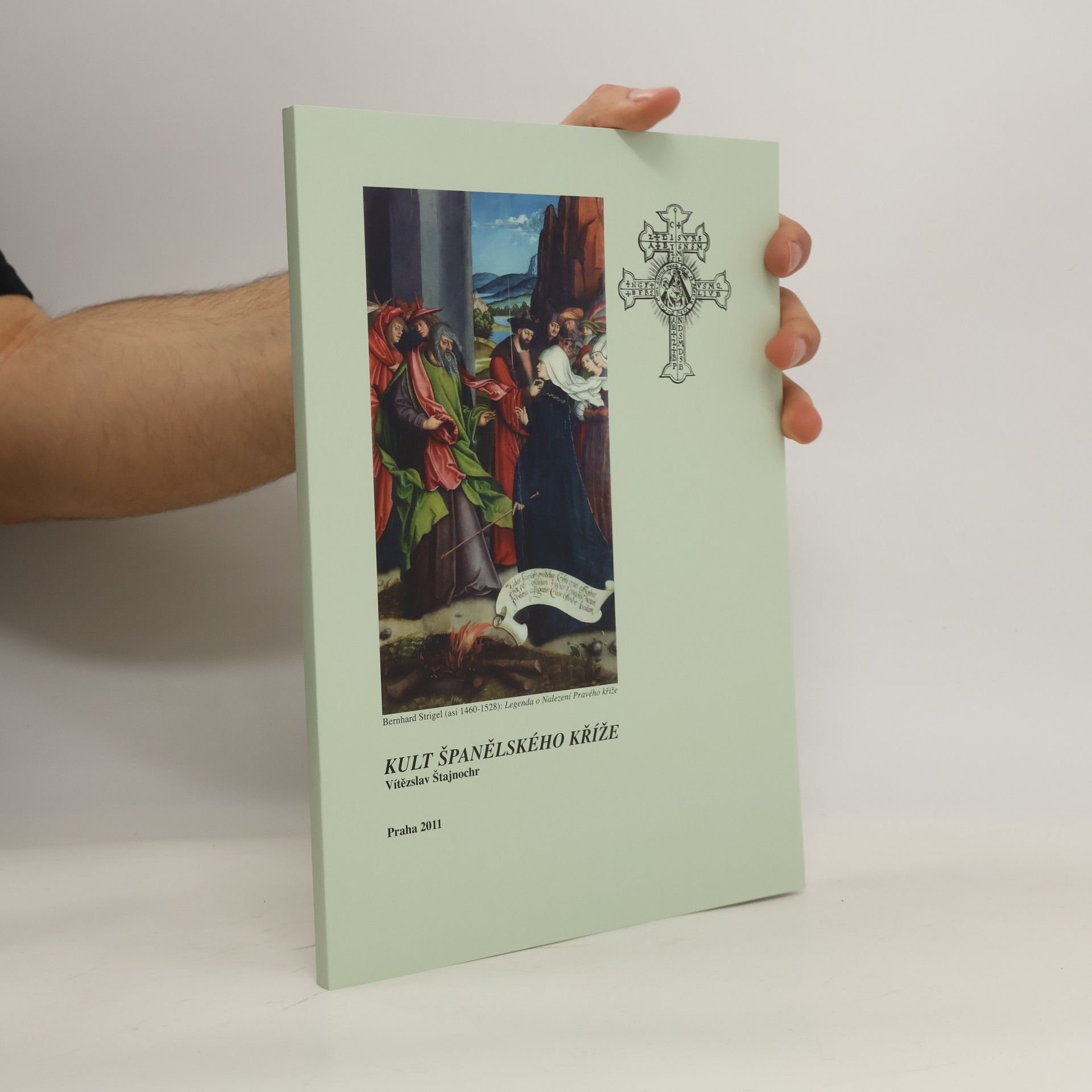 Vítězslav Štajnochr Kult španělského kříže
