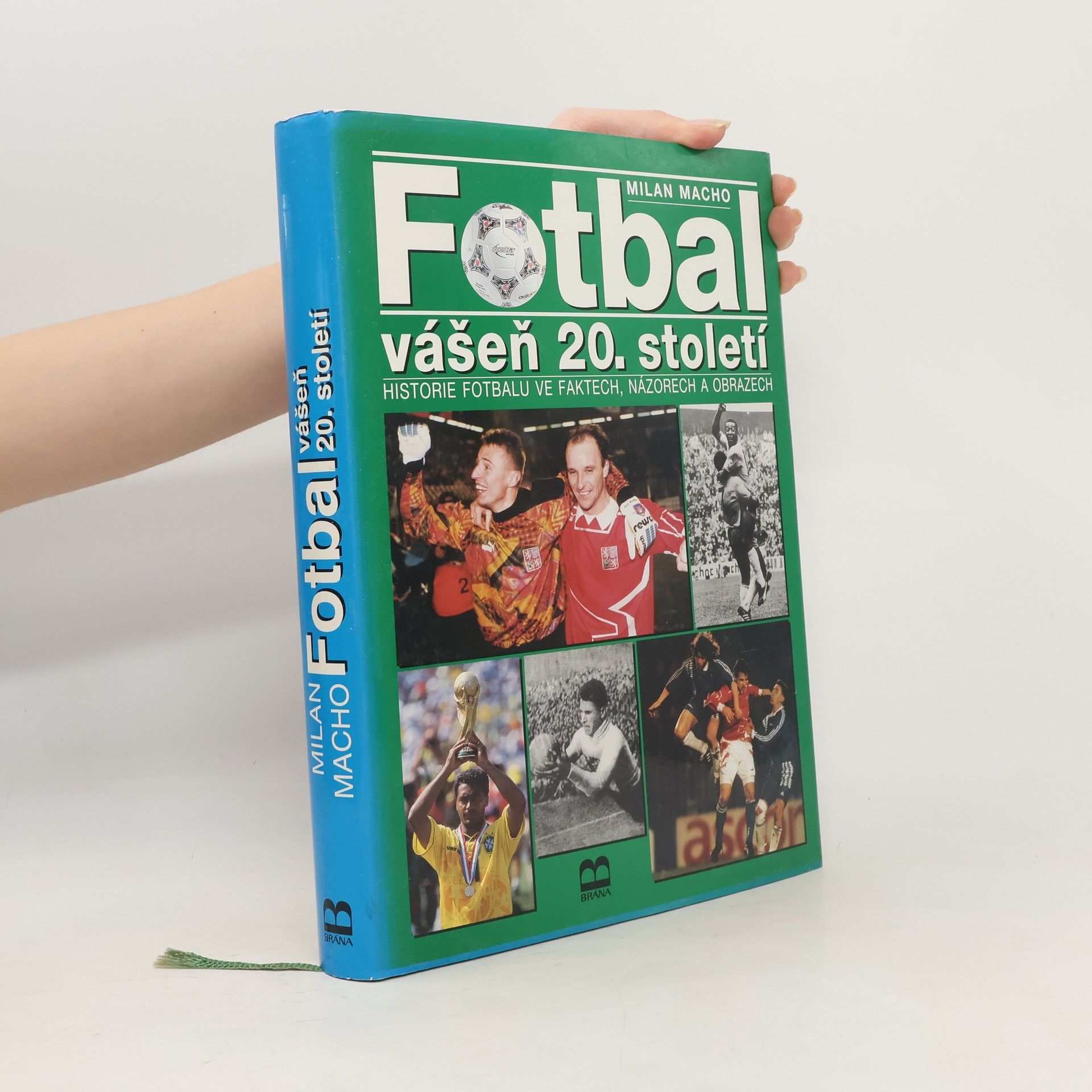 Milan Macho Fotbal. Vášeň 20. století