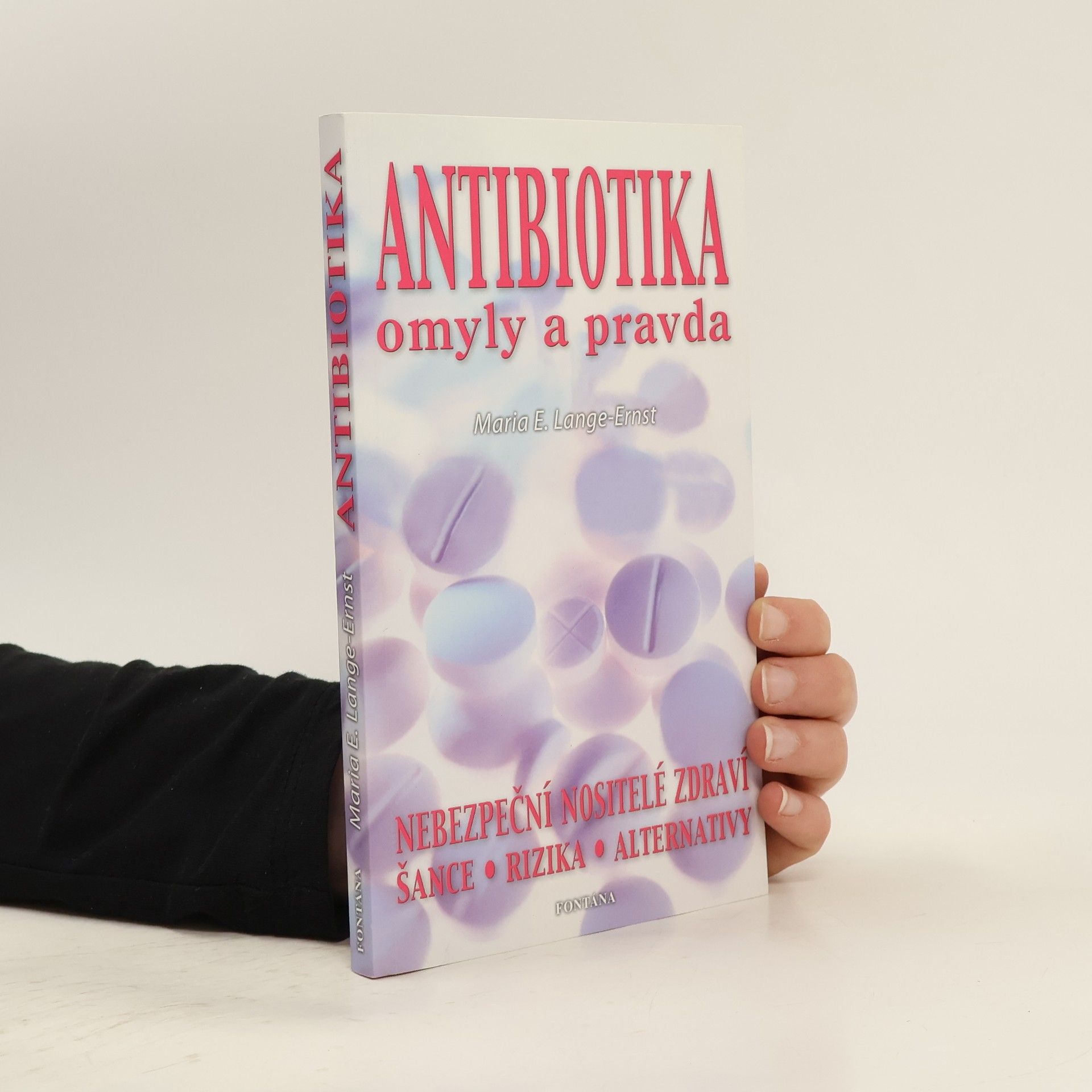 Maria-Elisabeth Lange Antibiotika - omyly a pravda