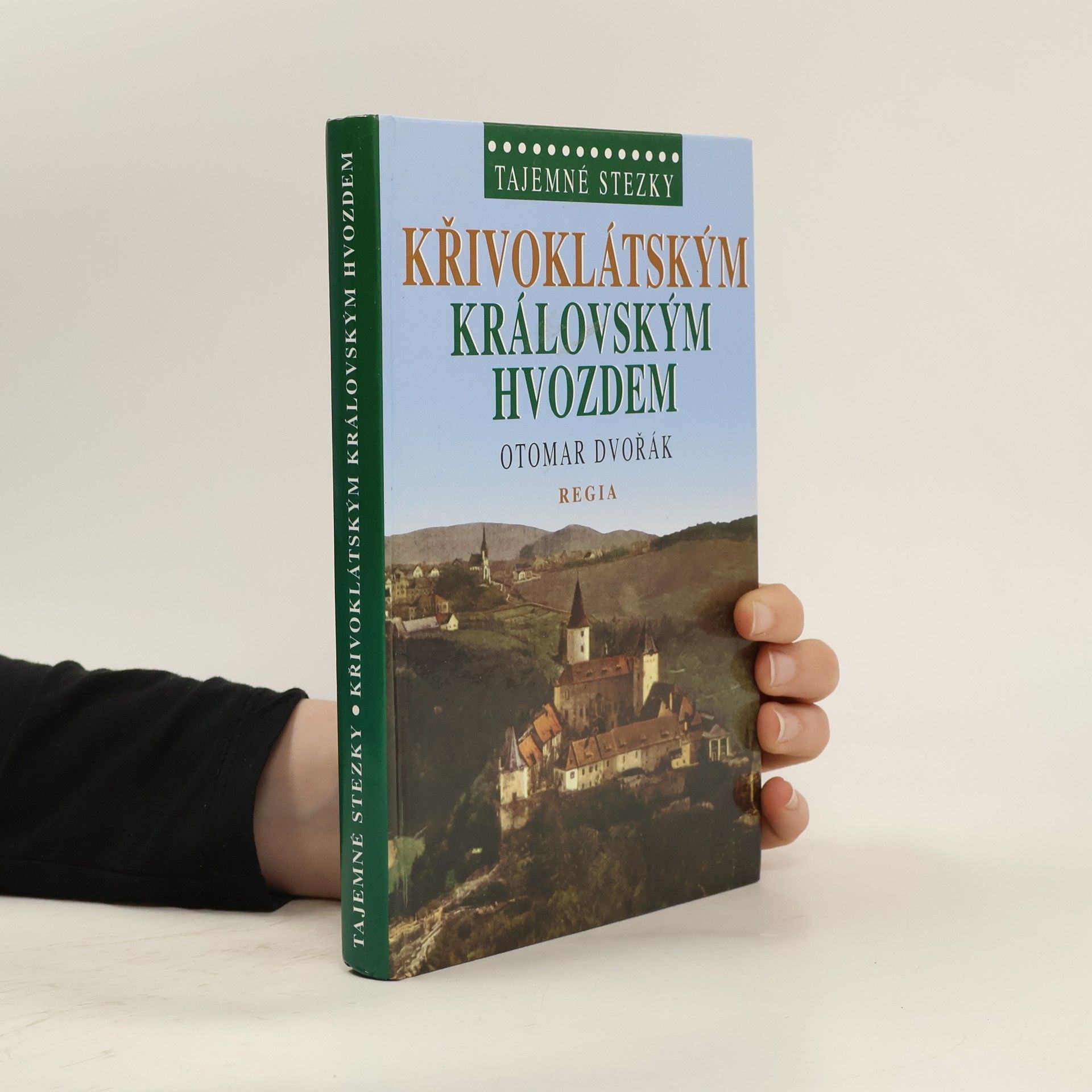 Otomar Dvořák Křivoklátským královským hvozdem