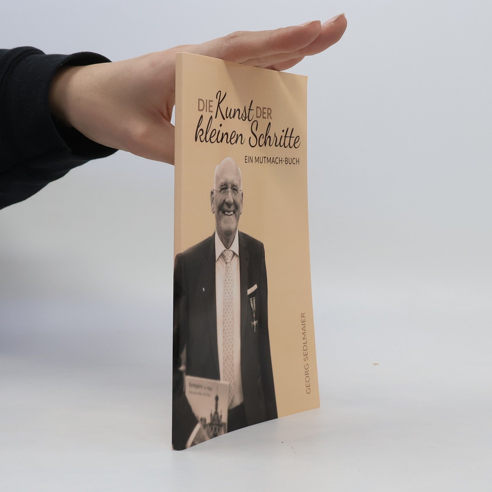 Georg Sedlmaier Die Kunst der kleinen Schritte