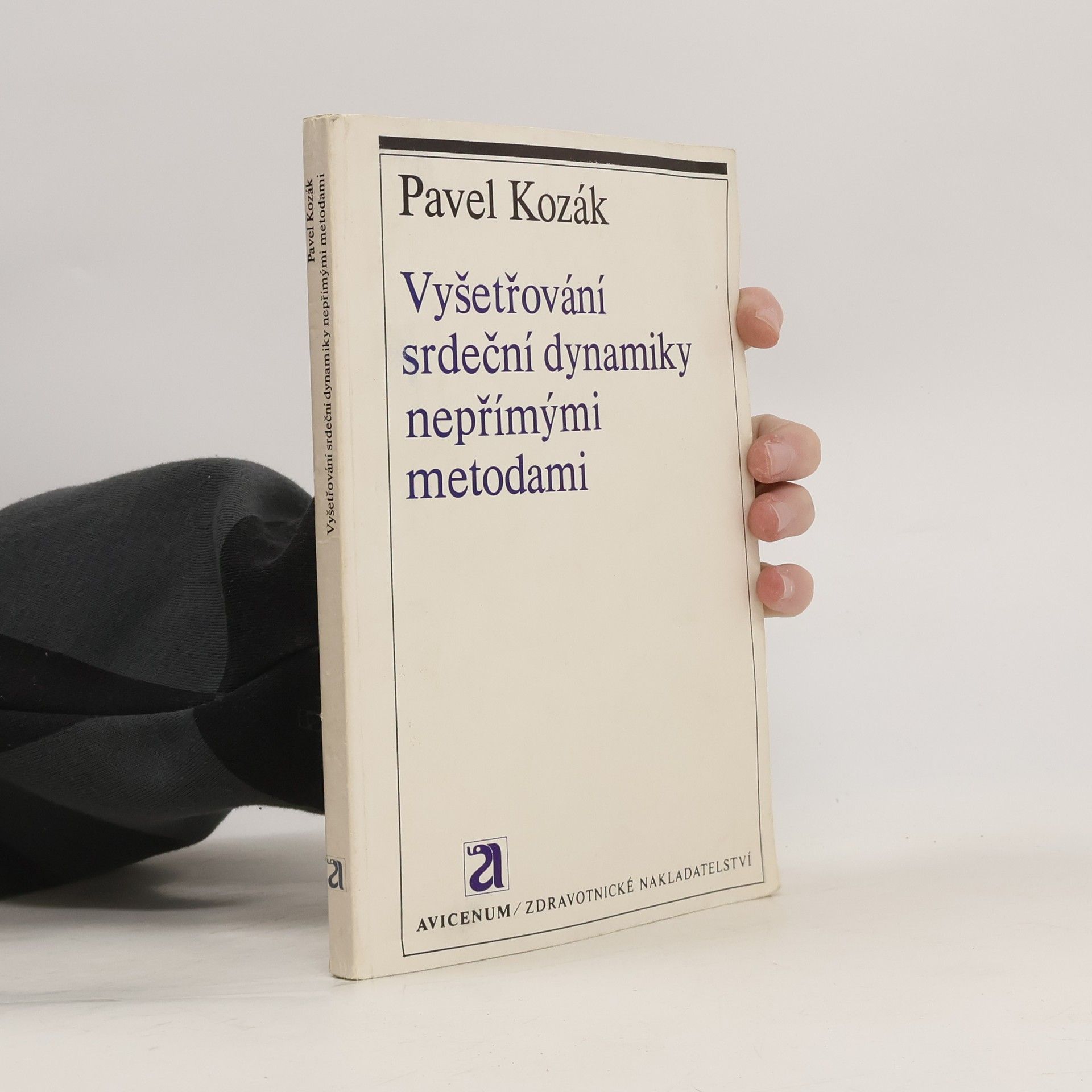 Pavel Kozák Vyšetřování srdeční dynamiky nepřímými metodami