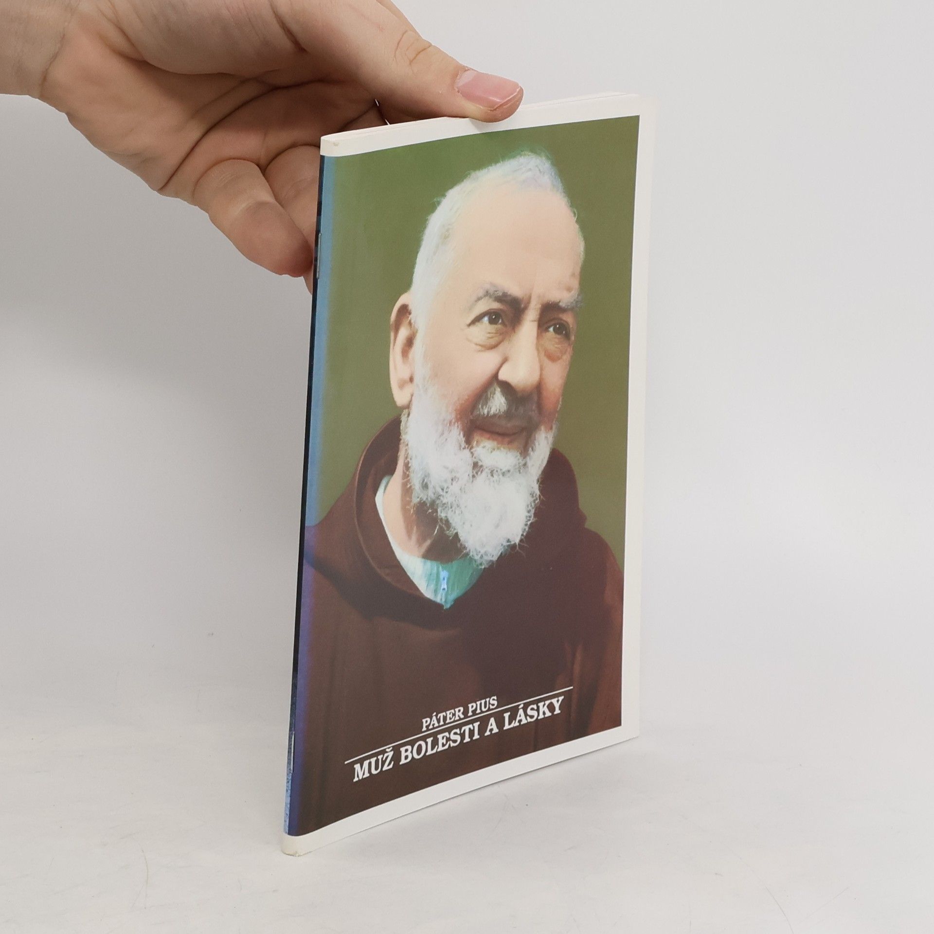 Vlček Josef Páter Pius - muž bolesti a lásky