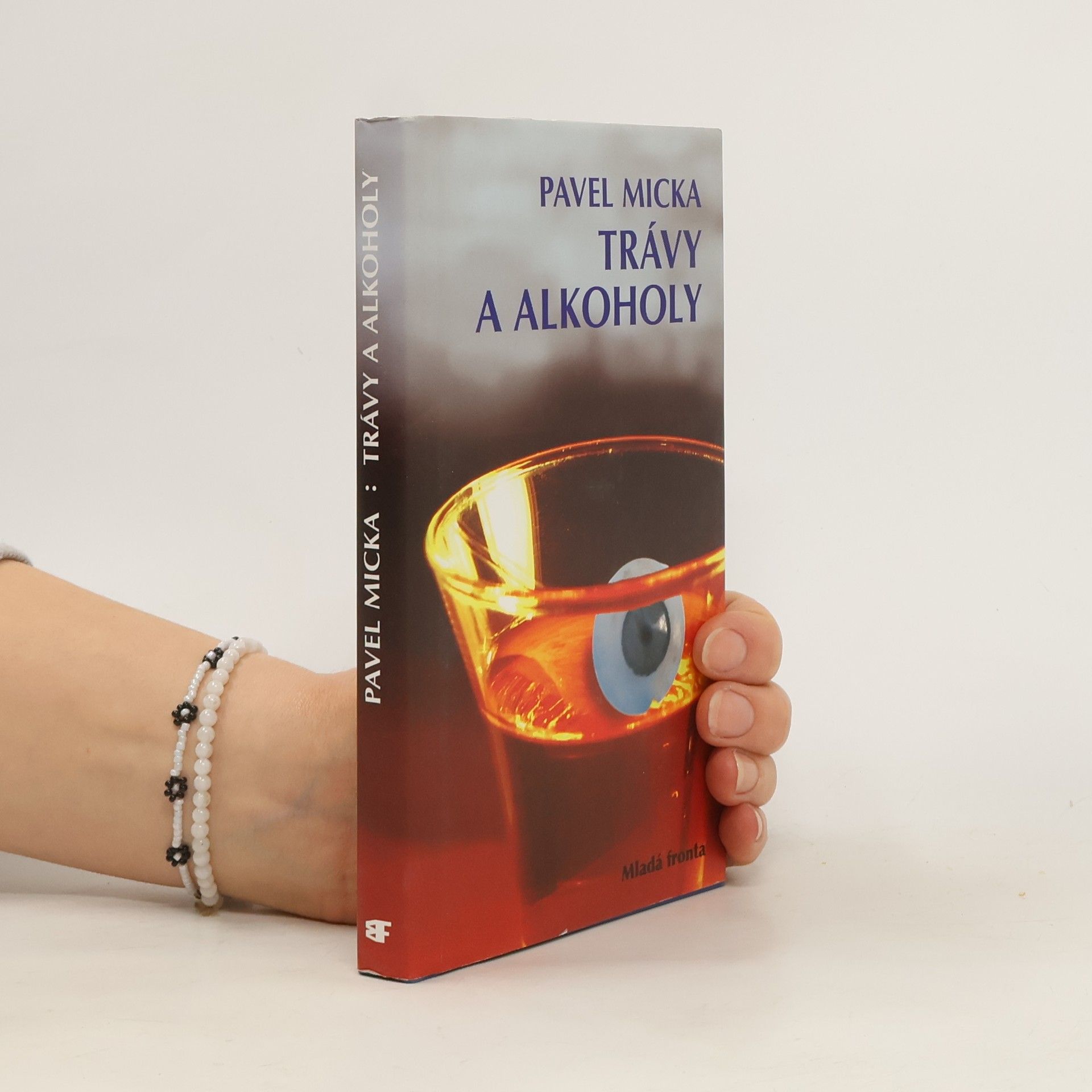 Pavel Micka Trávy a alkoholy