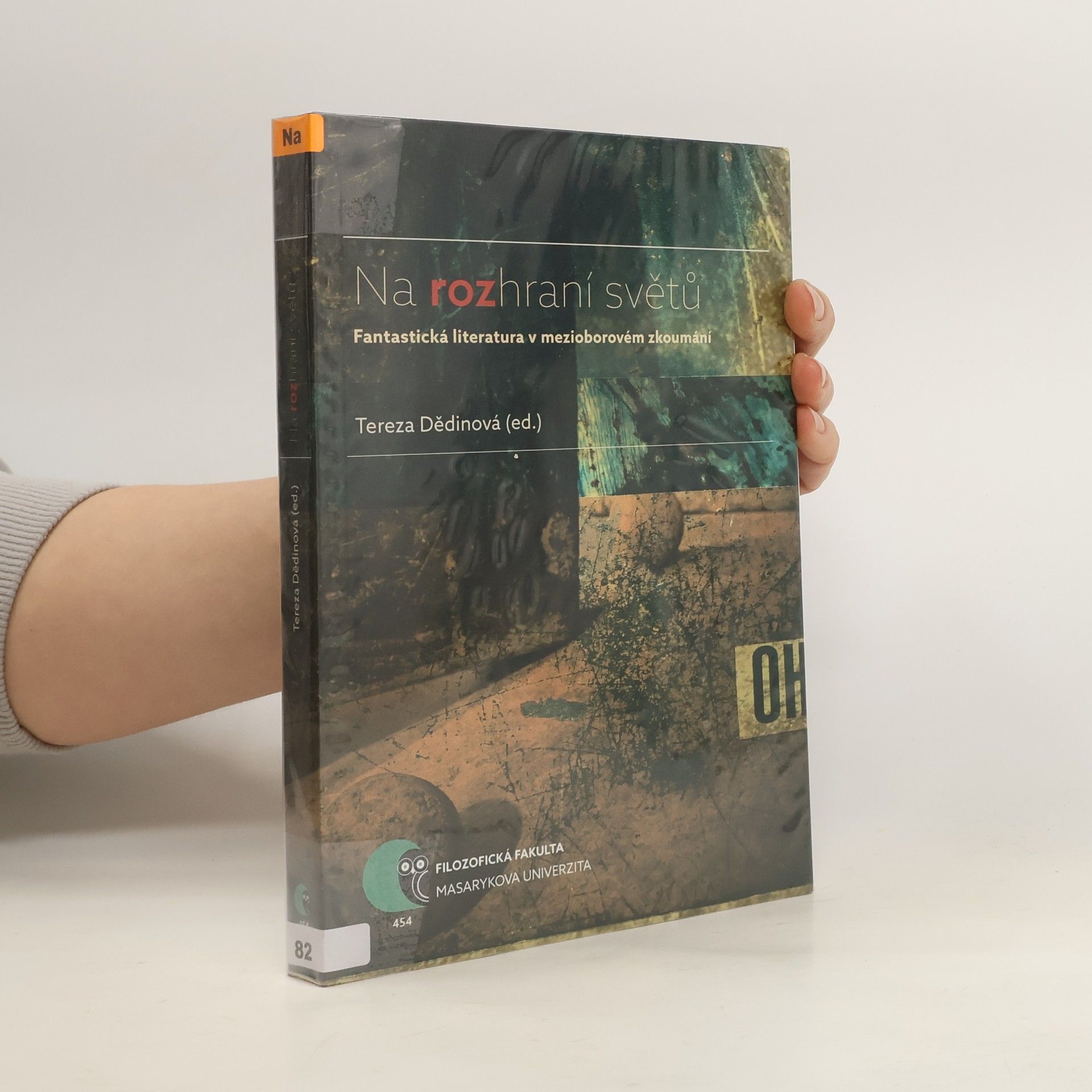 * antologie Na rozhraní světů: Fantastická literatura v mezioborovém zkoumání