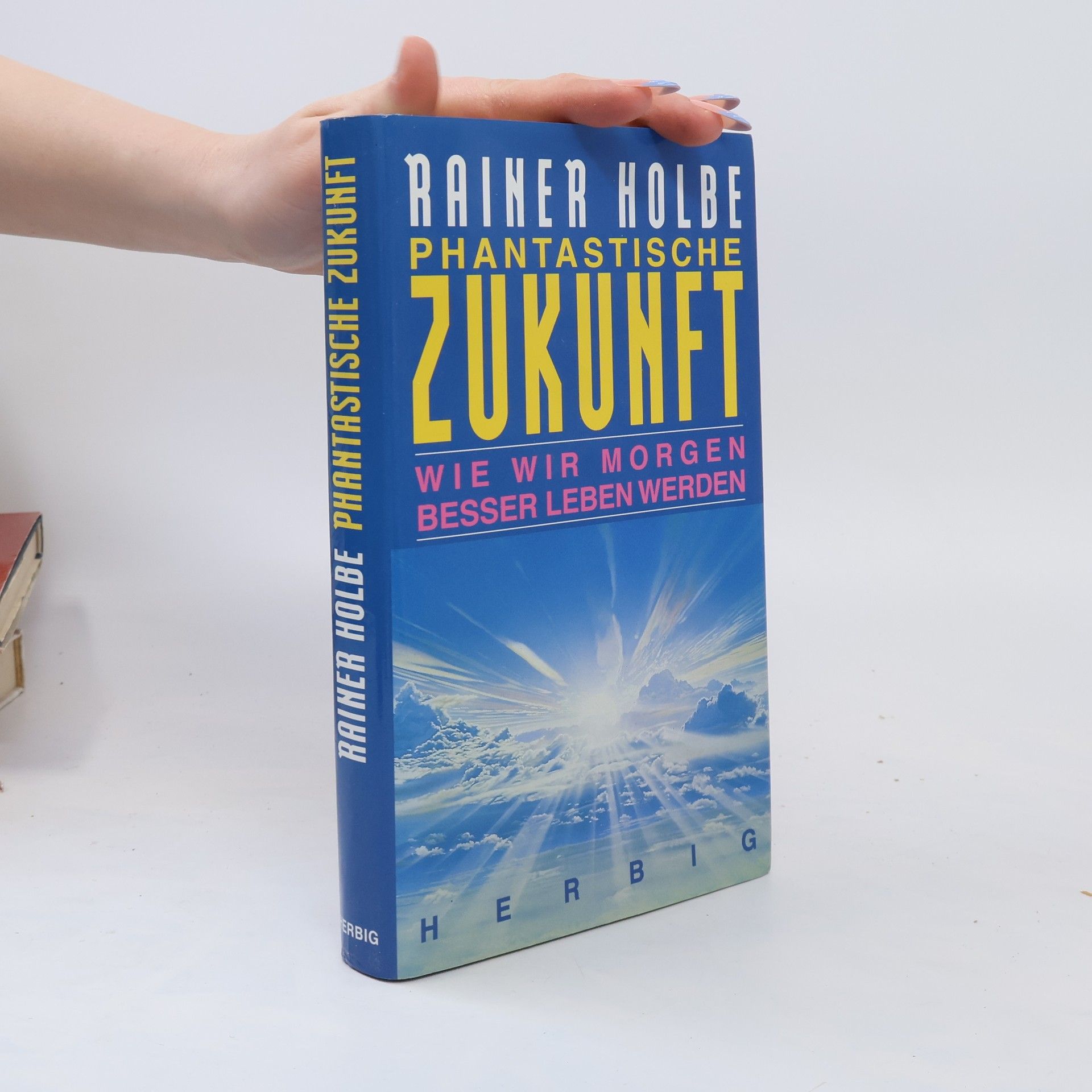Rainer Holbe Phantastische Zukunft