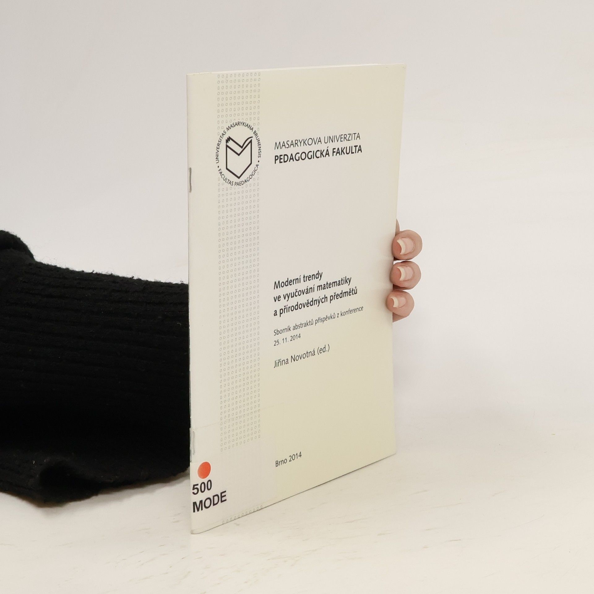 Jiřina Novotná Moderní trendy ve vyučování matematiky a přírodovědných předmětů