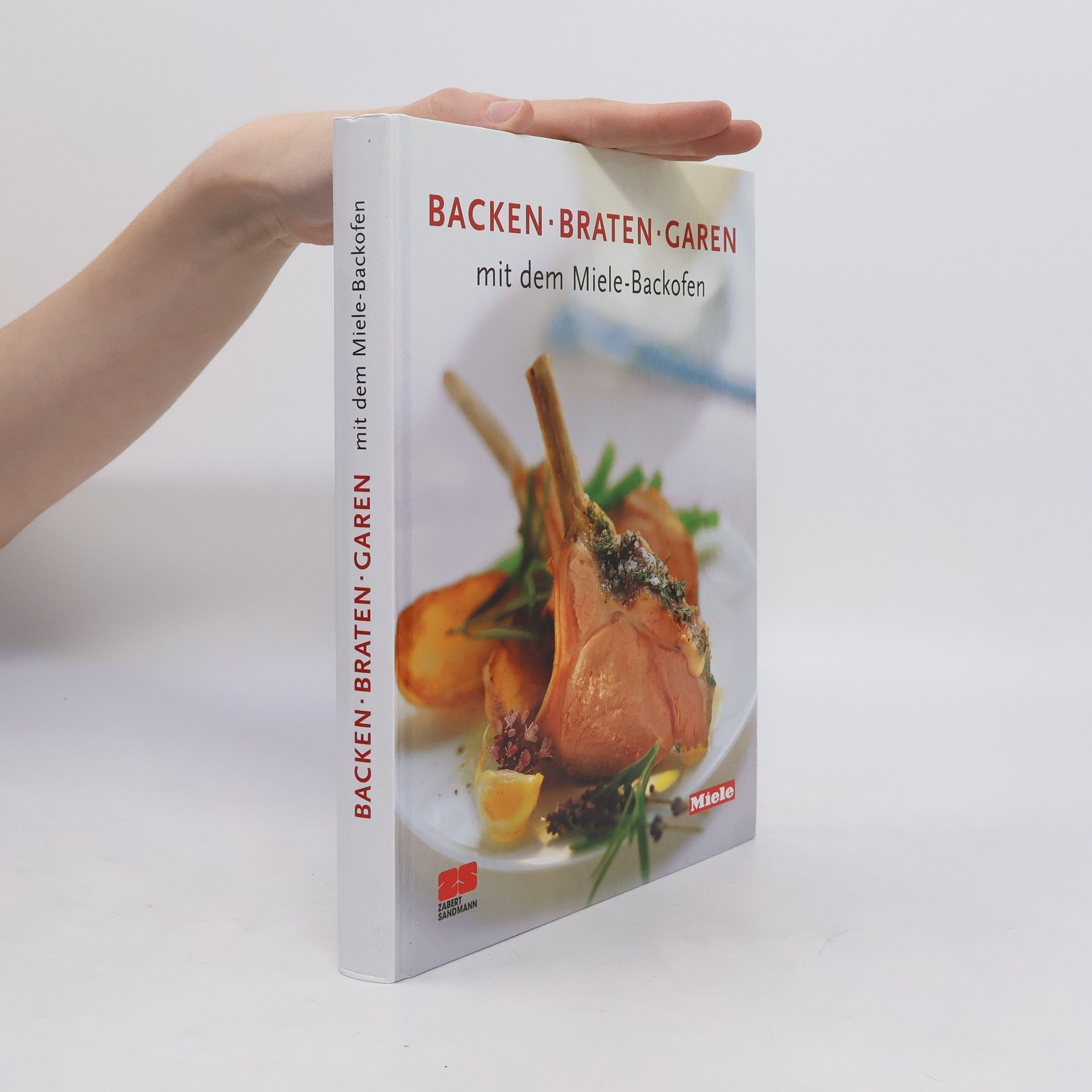 Autorenkollektiv Backen, Braten, Garen mit dem Miele-Backofen