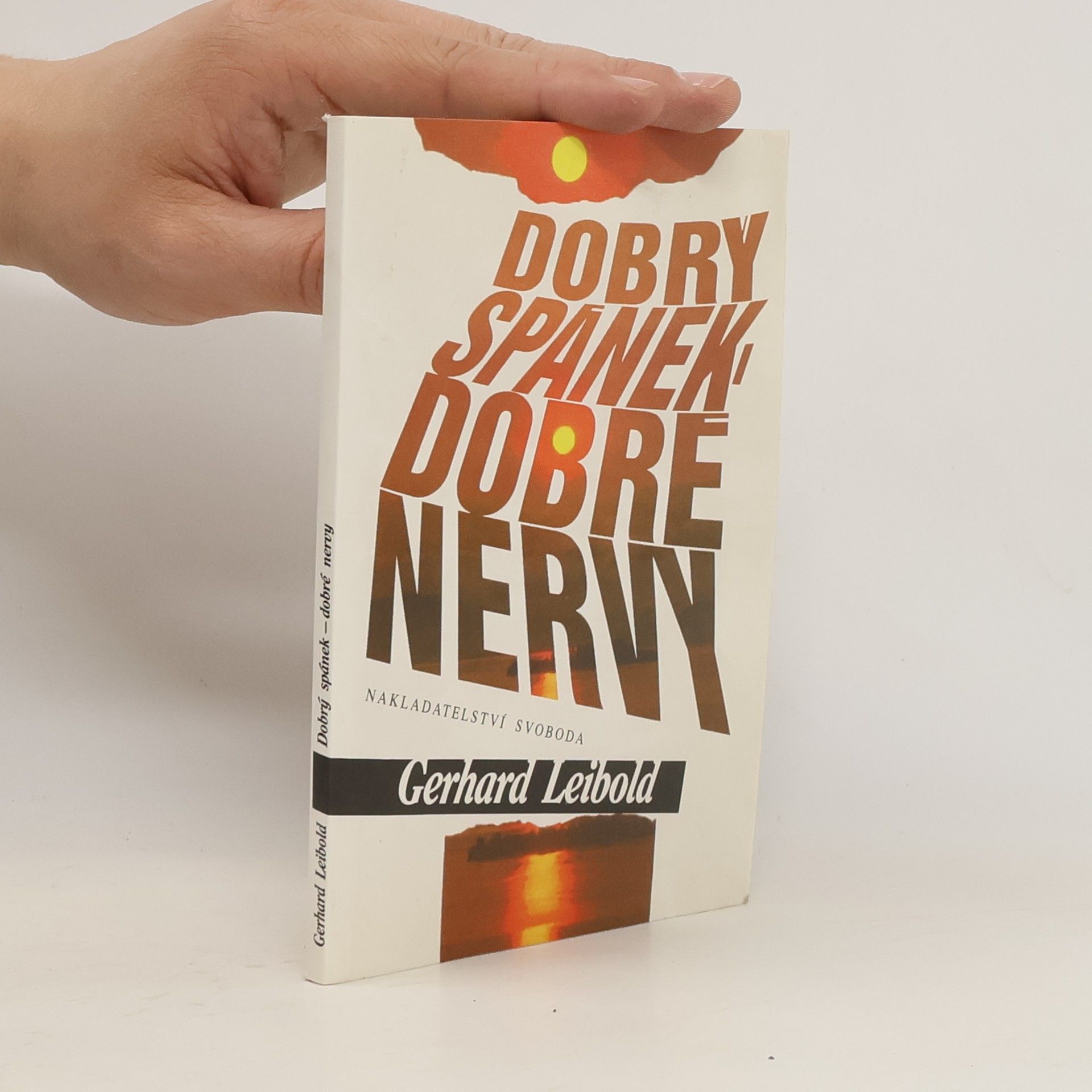 Gerhard Leibold Dobrý spánek - dobré nervy