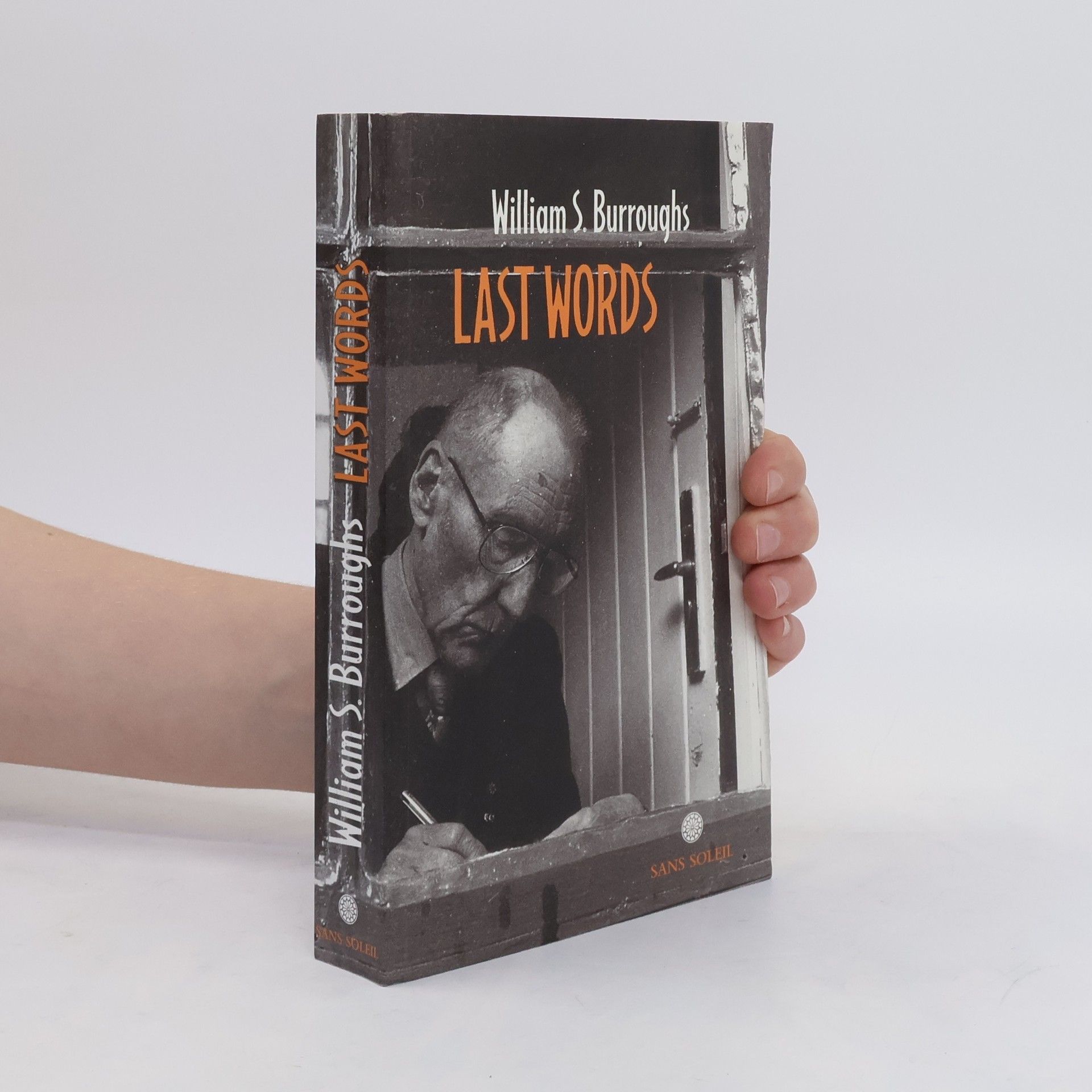 William Seward Burroughs Last Words. Hrsg. u. Einl. v. James Grauerholz.