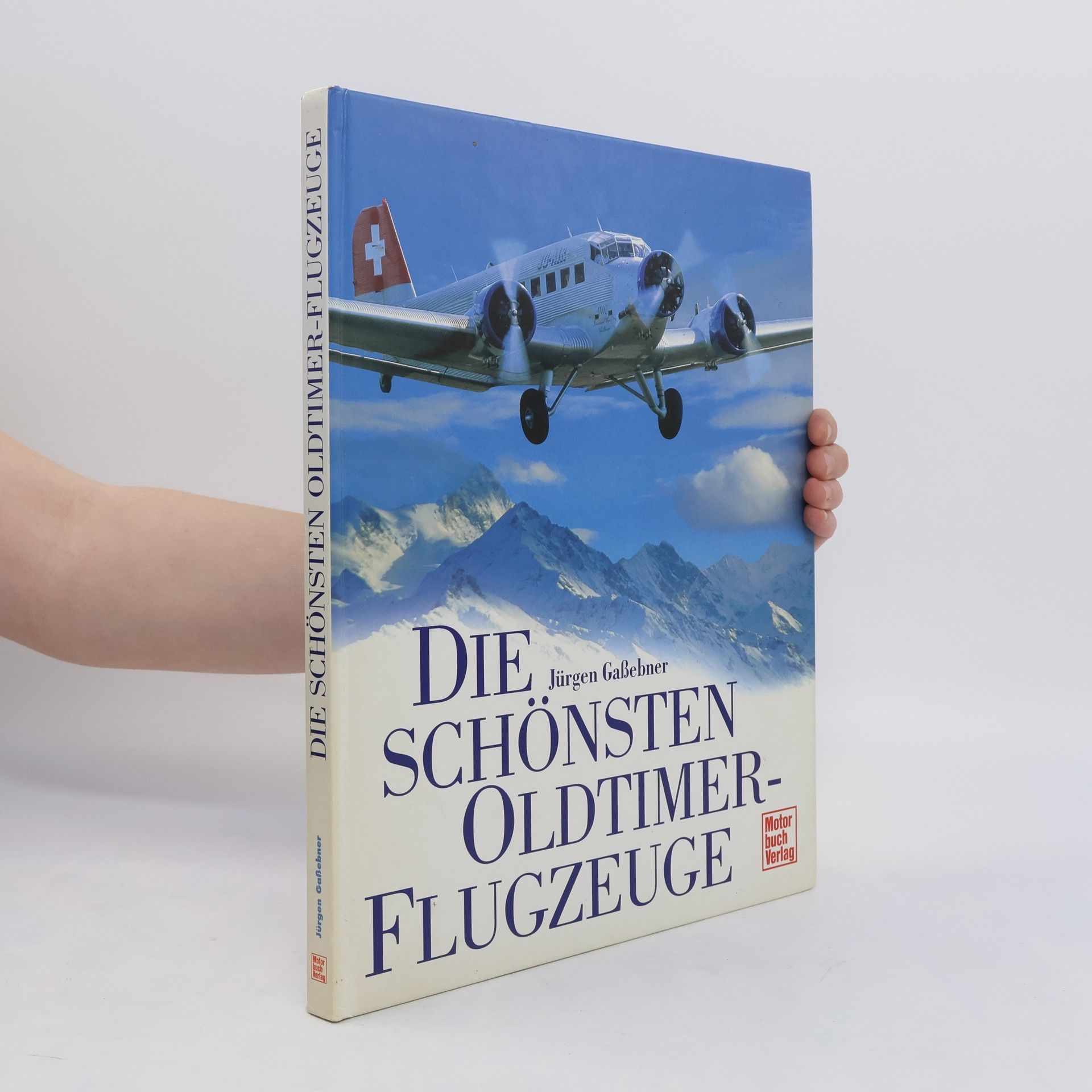 Jürgen Gaßebner Die schönsten Oldtimer-Flugzeuge