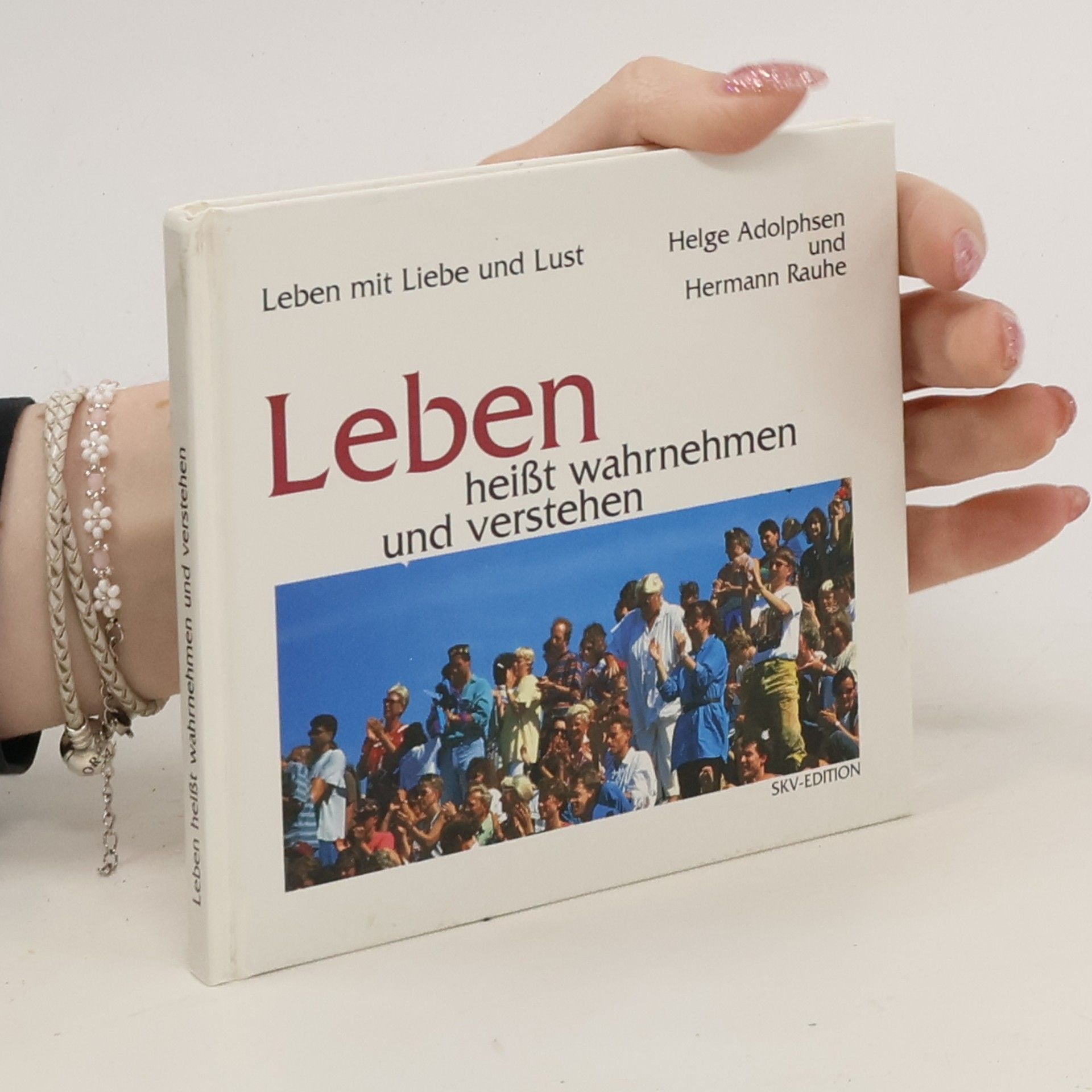Helge Adolphsen Leben heißt wahrnehmen und verstehen
