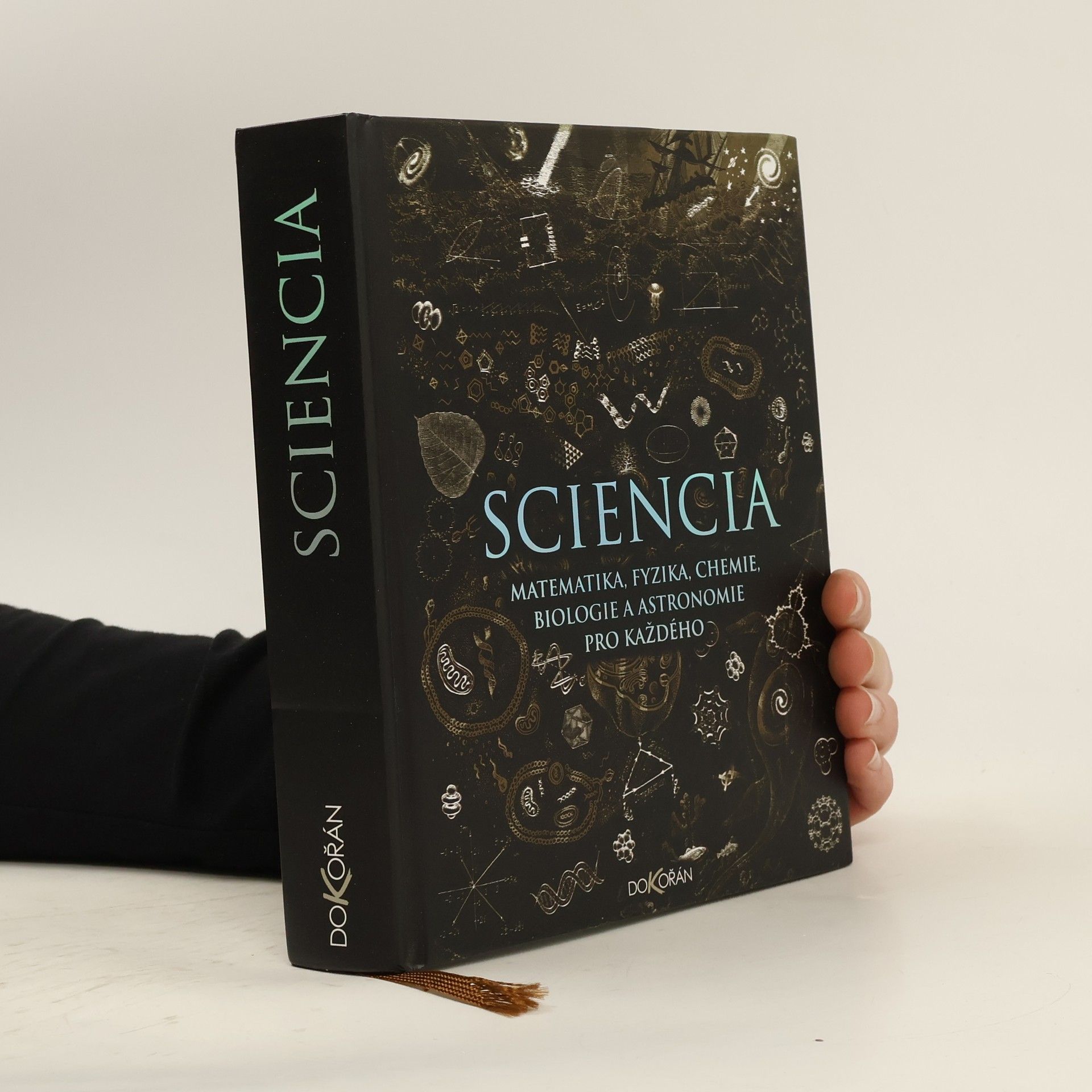 Burkard Polster Sciencia: Matematika, fyzika, chemie, biologie a astronomie pro každého