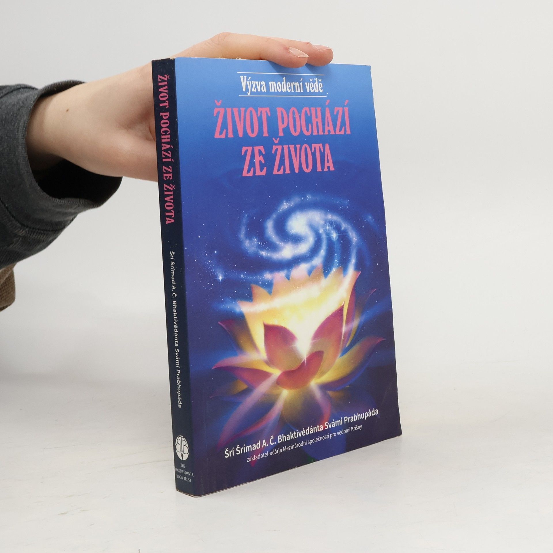 Šrí Šrímad A. Č. Bhaktivédanta Swami Prabhupáda Život pochází ze života