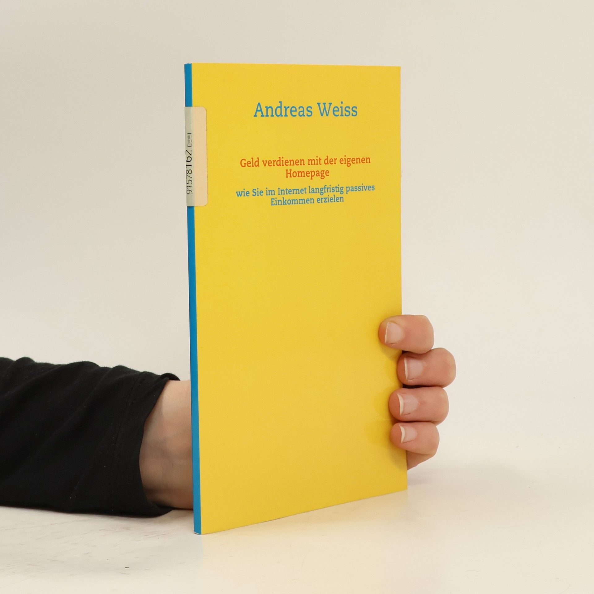 Andreas Weiss Geld verdienen mit der eigenen Homepage