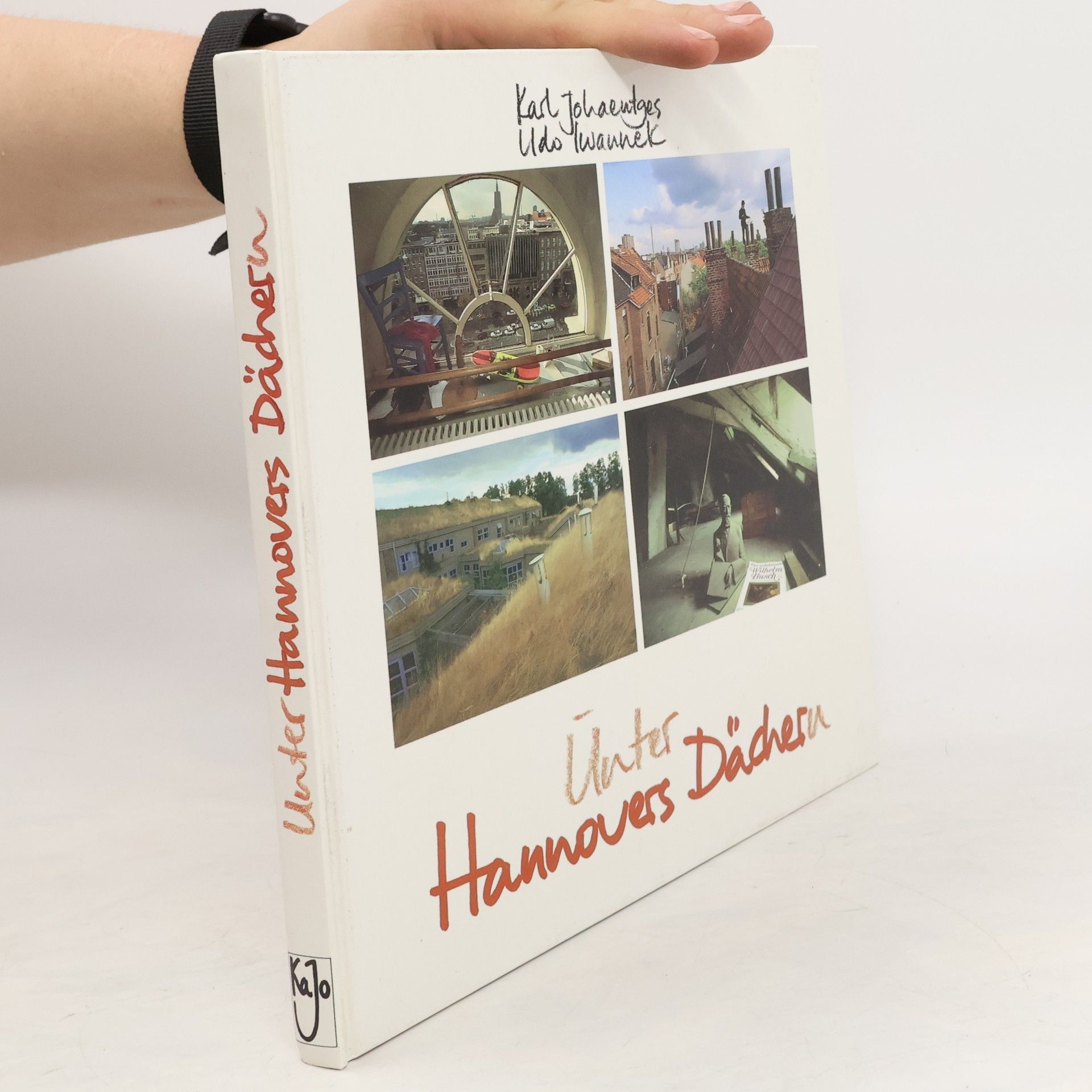 Karl Johaentges Unter Hannovers Dächern