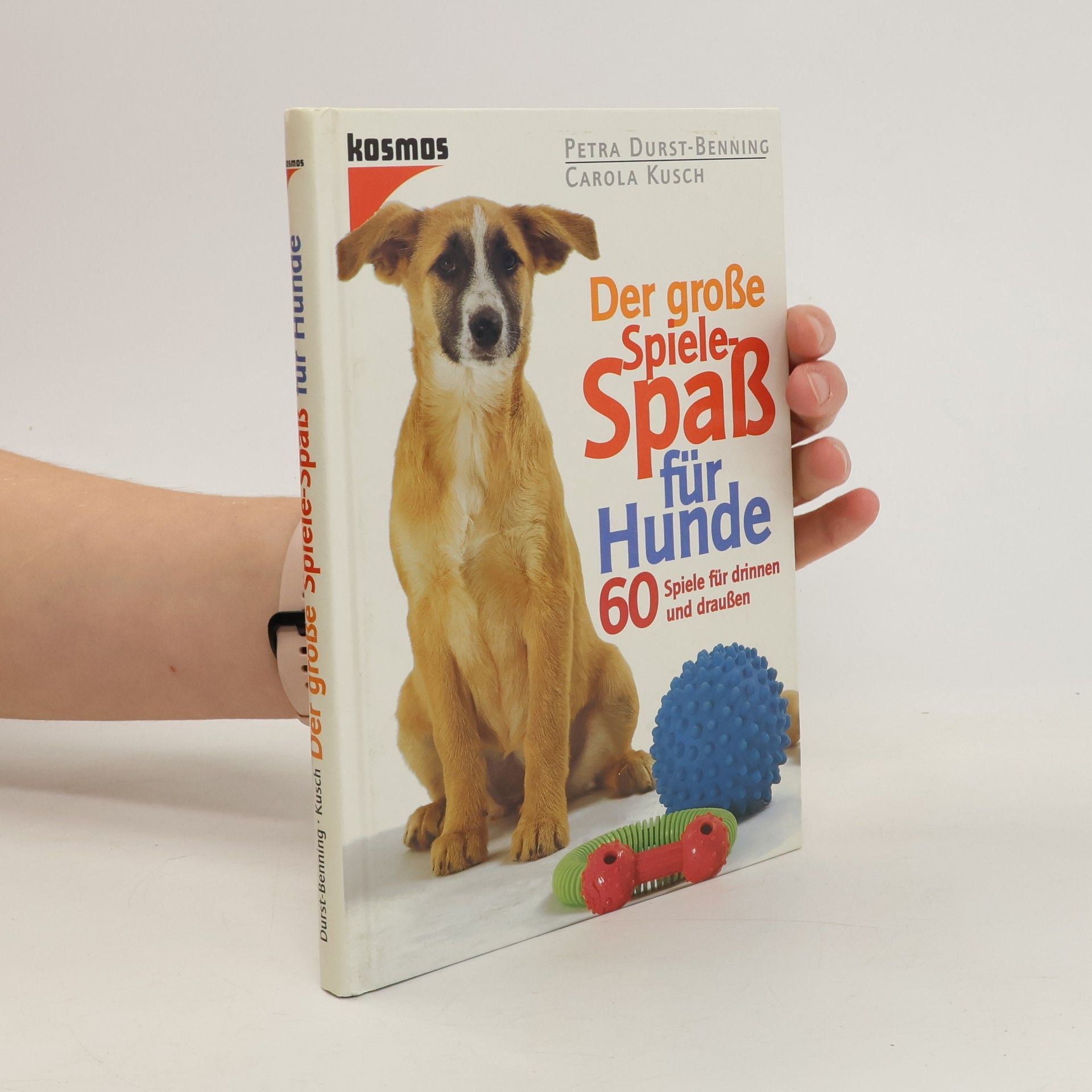 Petra Durst Benning Der große Spiele-Spaß für Hunde