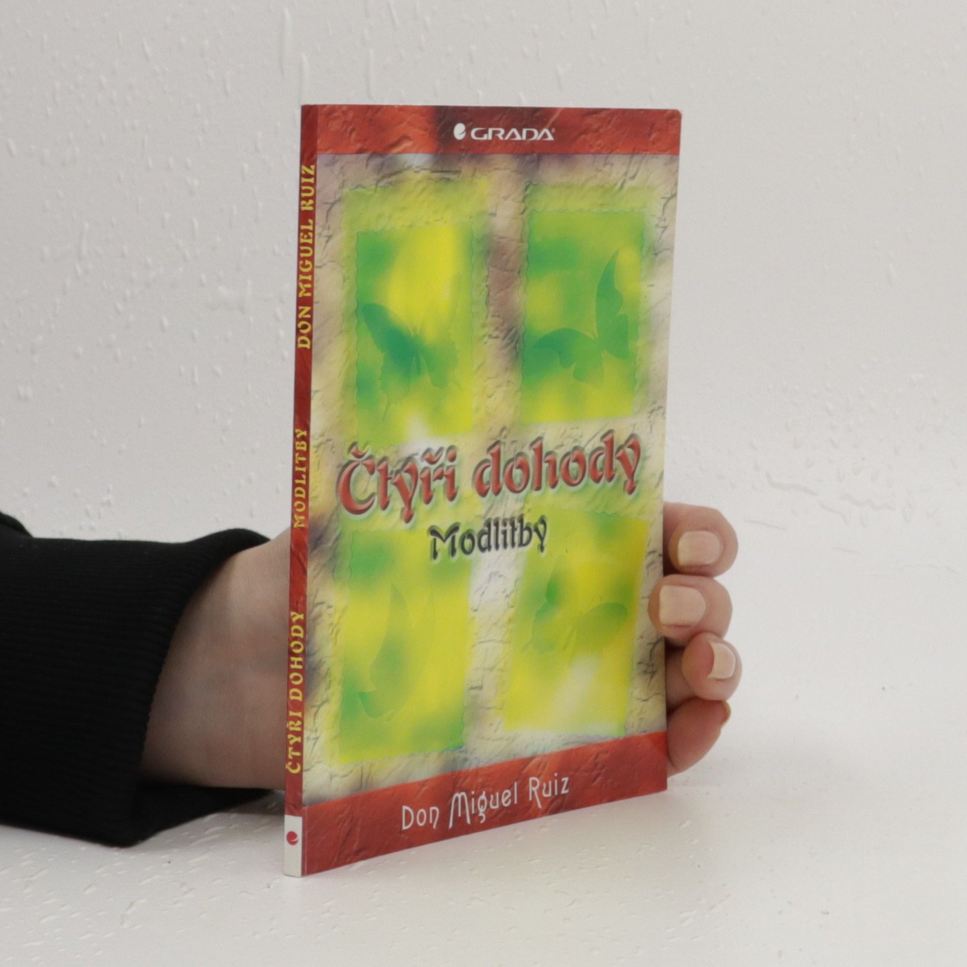 Don Miguel Ruiz Čtyři dohody. Modlitby