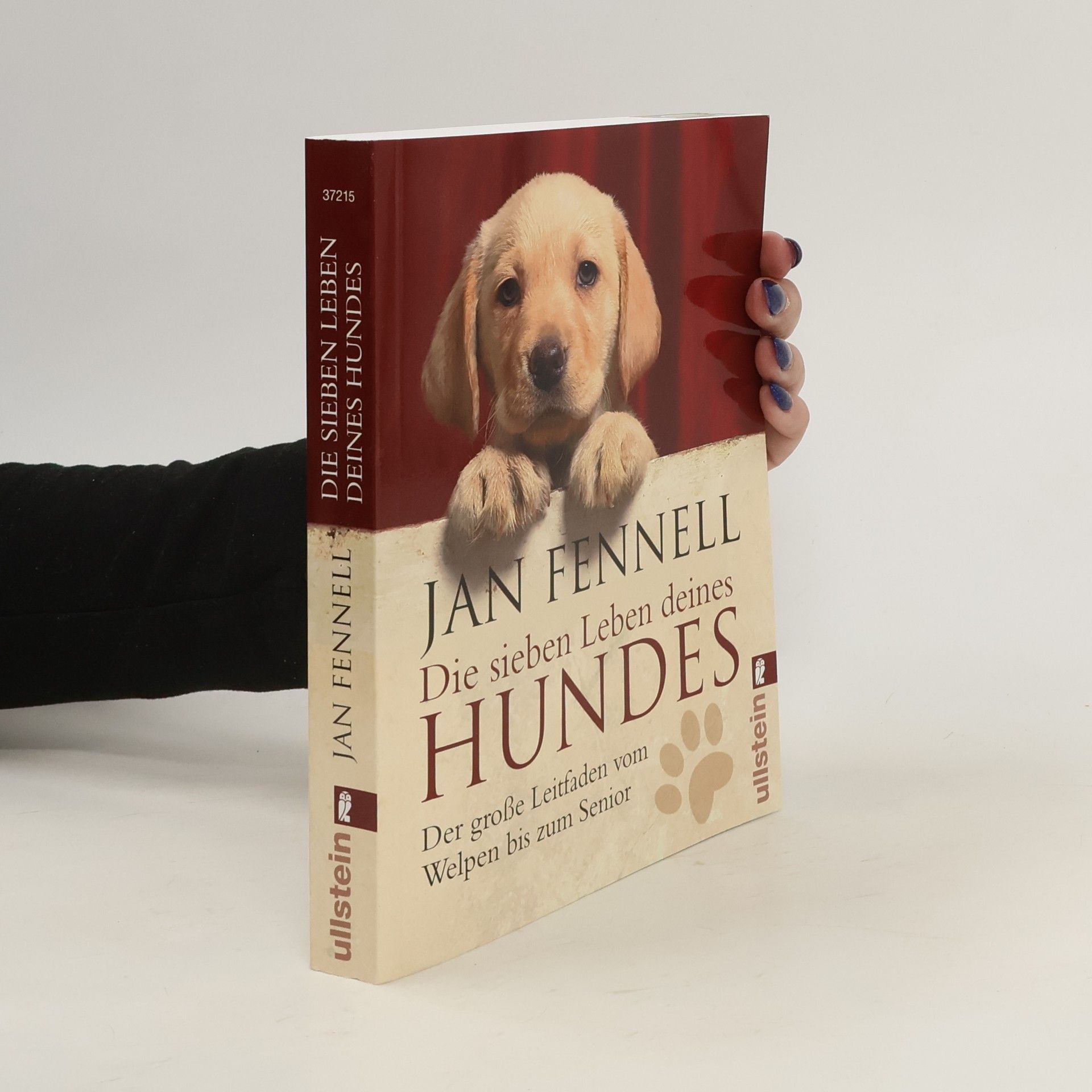 Jan Fennell Die sieben Leben deines Hundes