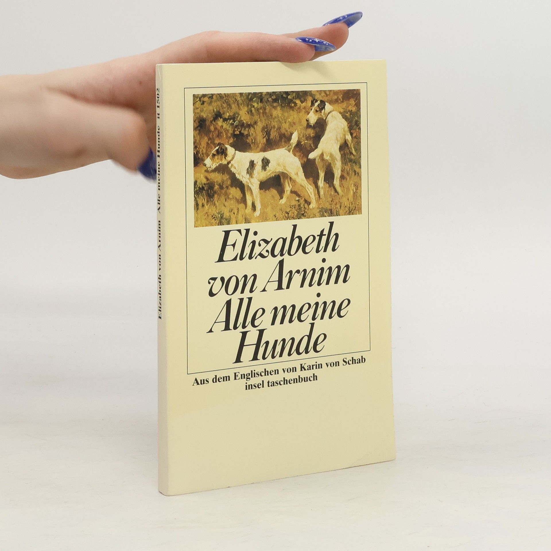Elizabeth von Arnim Alle meine Hunde