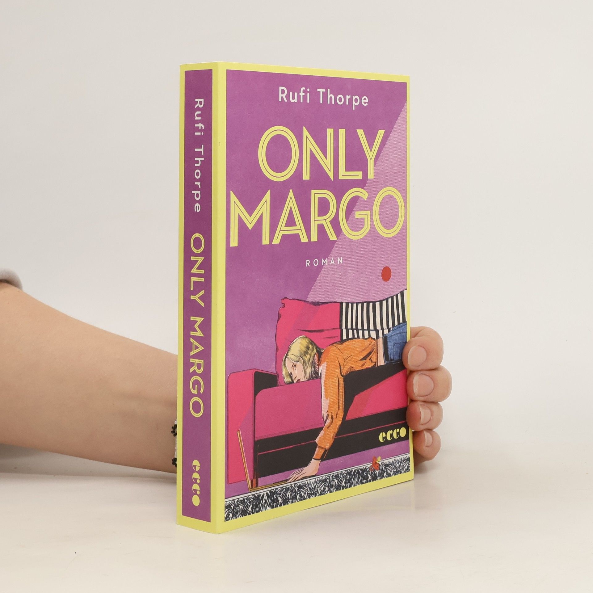 Rufi Thorpe Only Margo