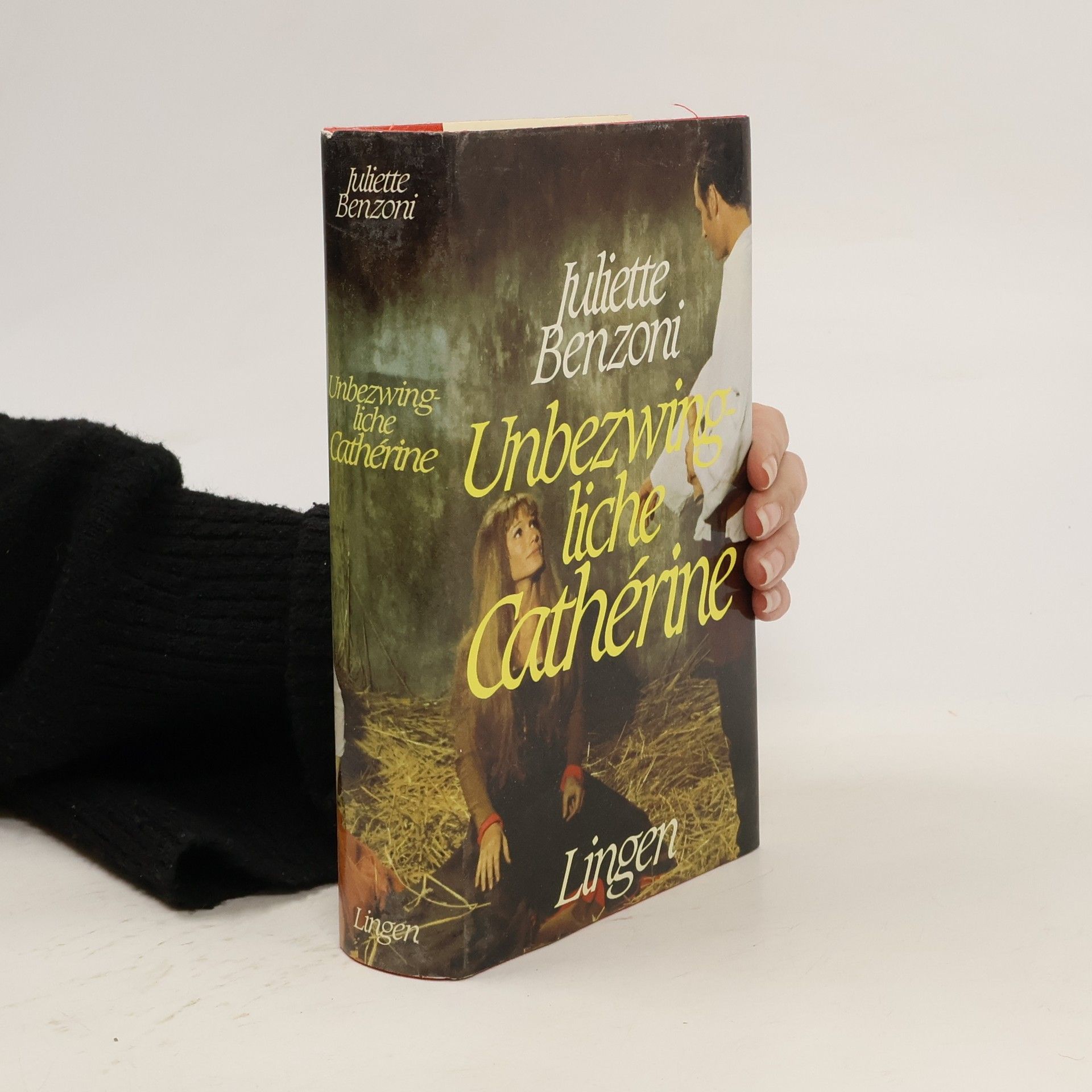Juliette Benzoni Unbezwing liche Cathérine