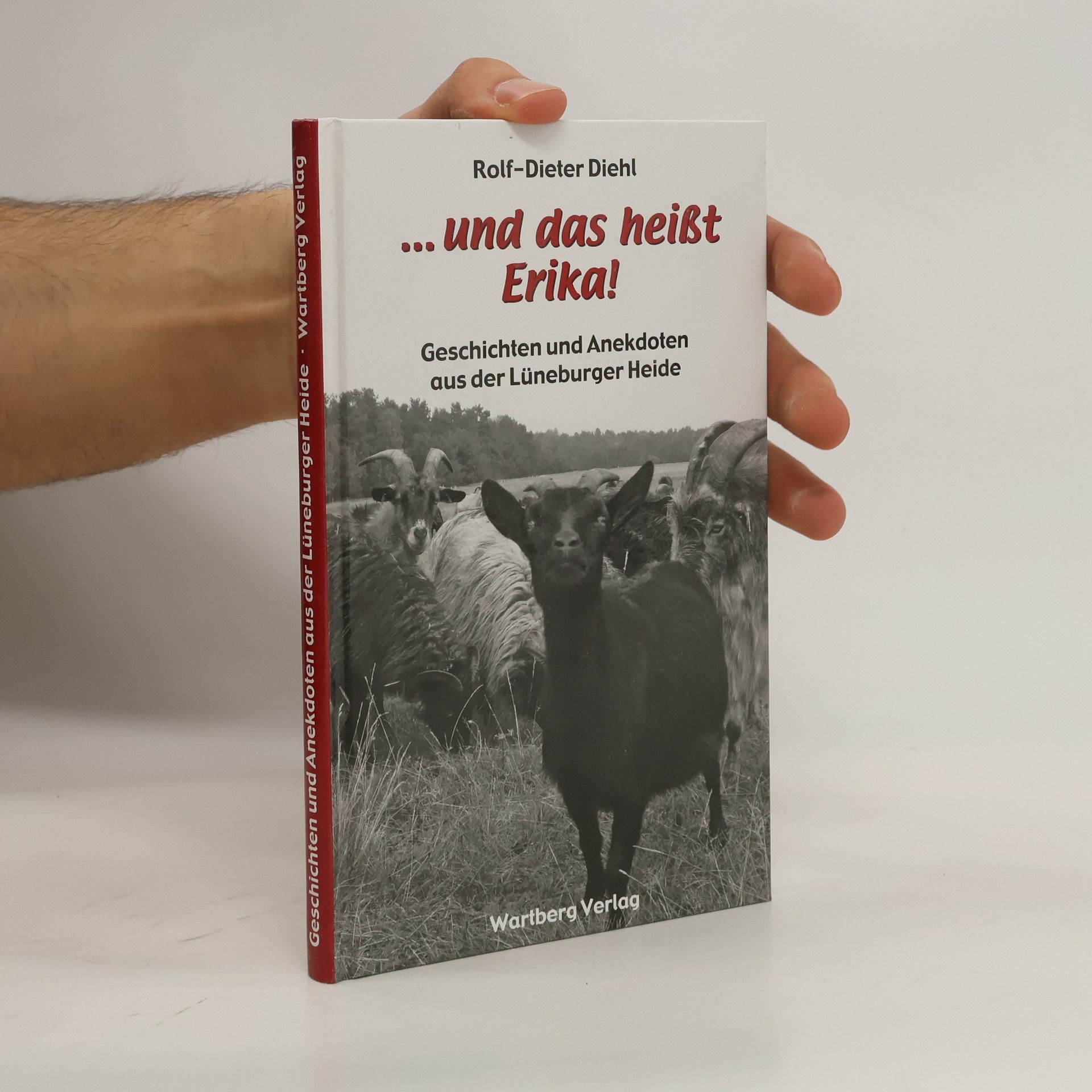 Rolf-Dieter Diehl ... und das heißt Erika!