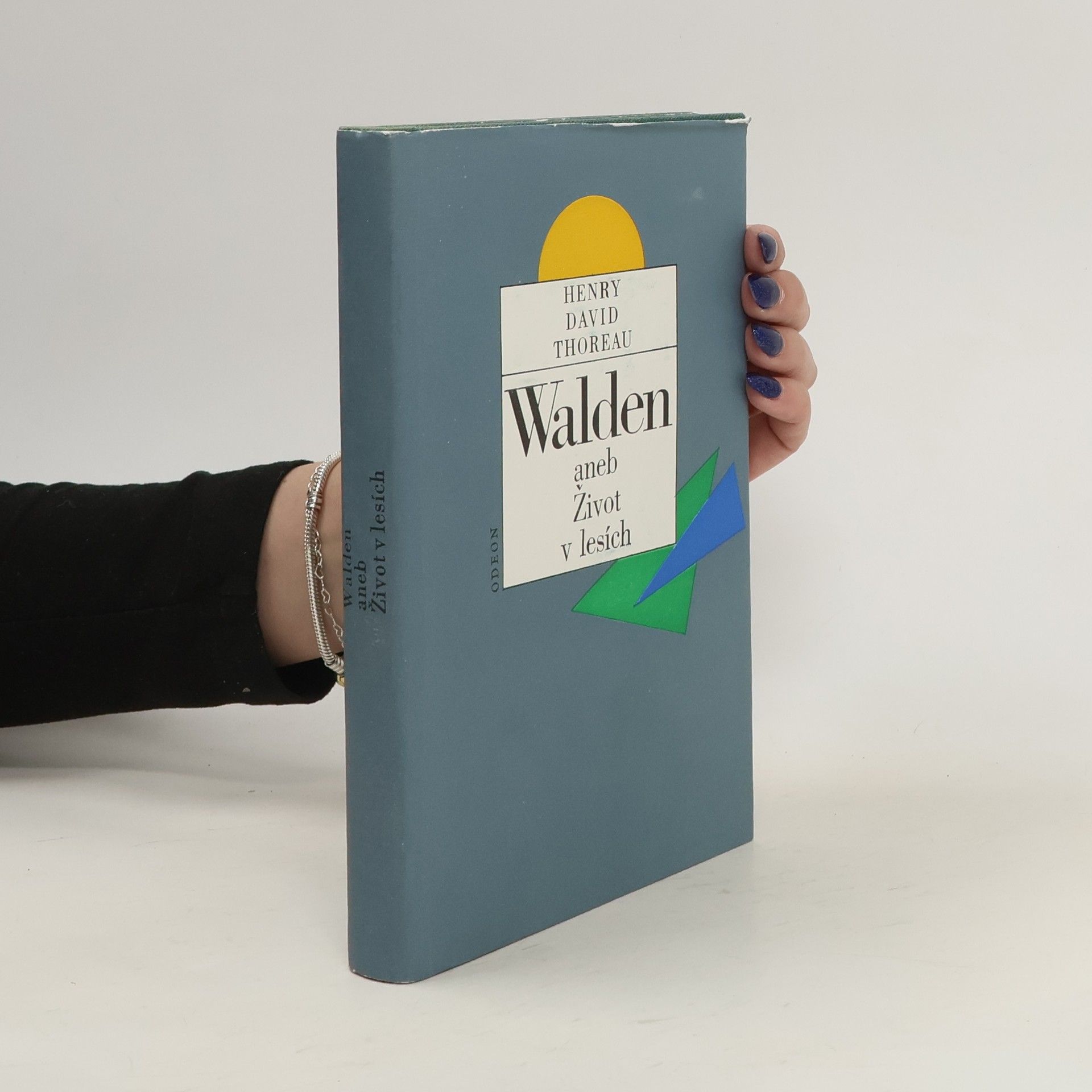 Henry David Thoreau Walden, aneb, Život v lesích