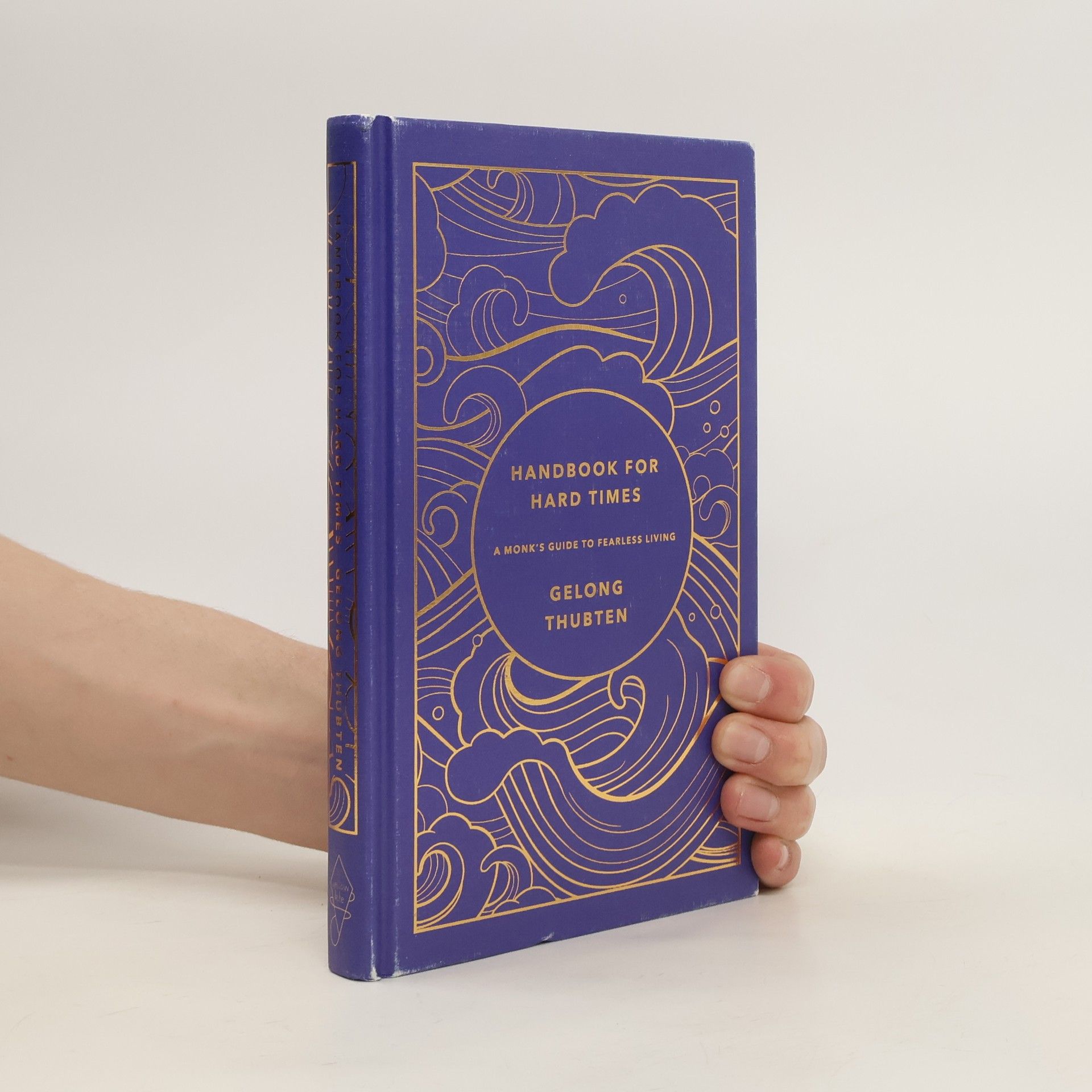 Gelong Thubten Handbook for Hard Times