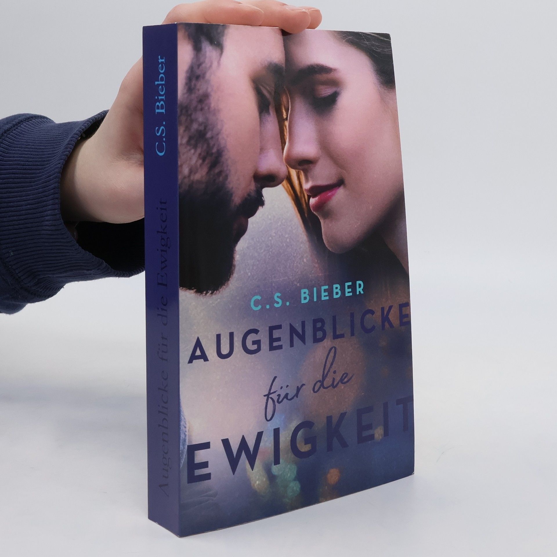 C. S. Bieber Augenblicke für die Ewigkeit