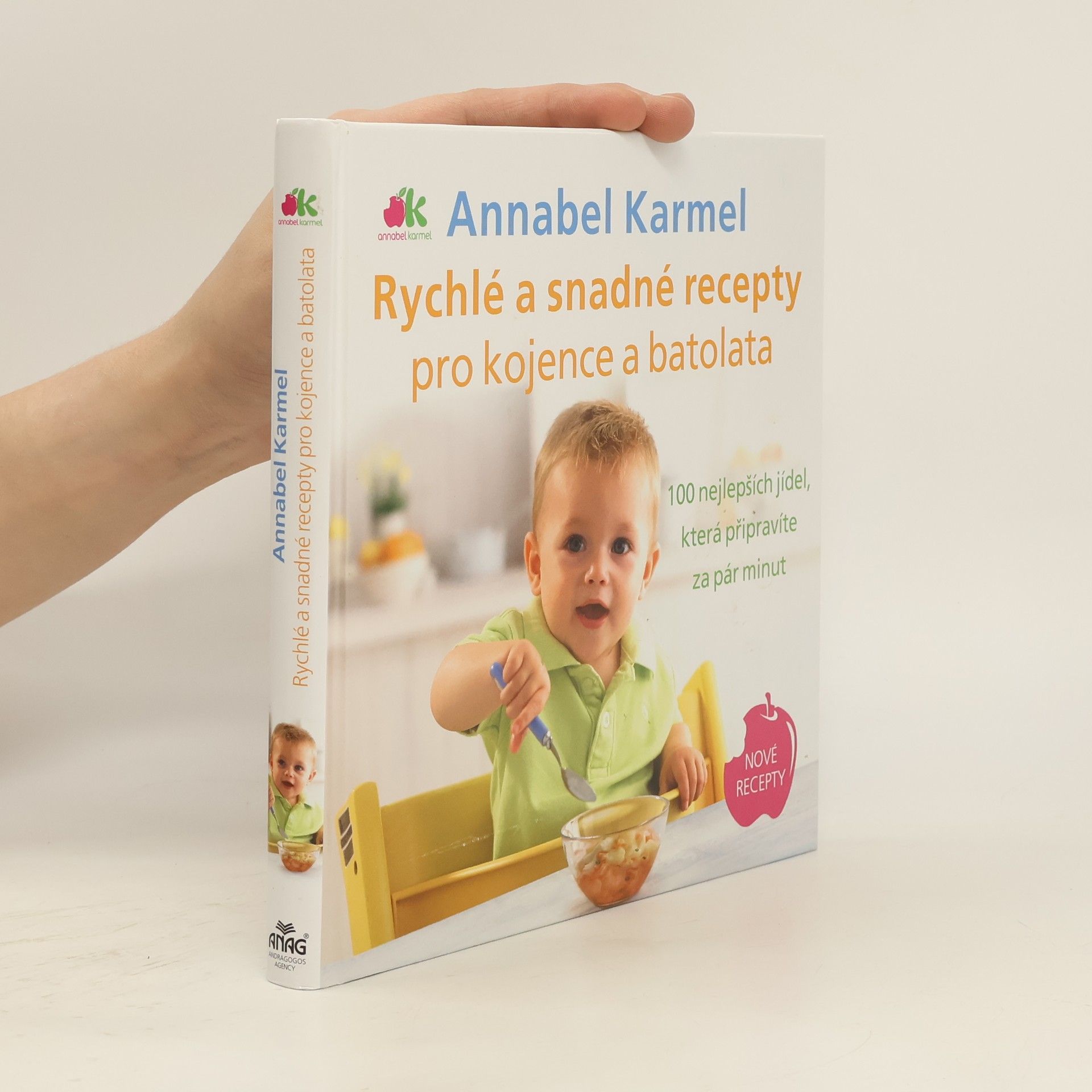 Annabel Karmel Rychlé a snadné recepty pro kojence a batolata