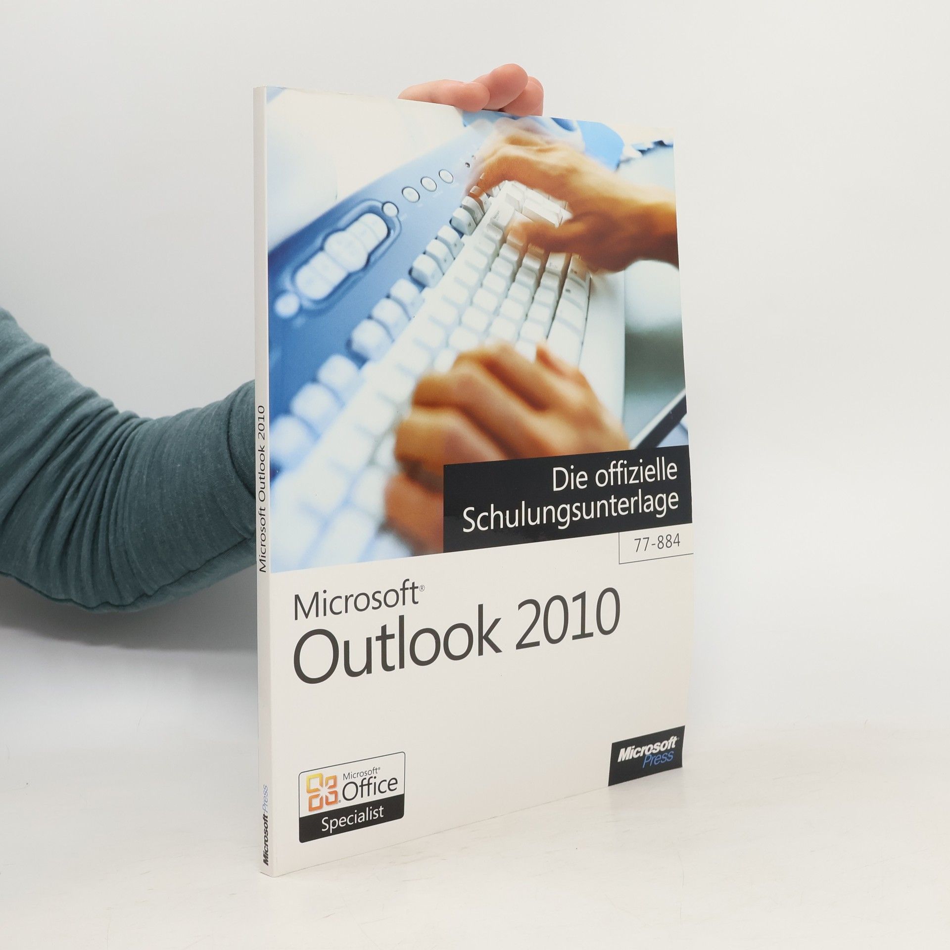 Rainer G. Haselier Microsoft Outlook 2010 - die offizielle Schulungsunterlage