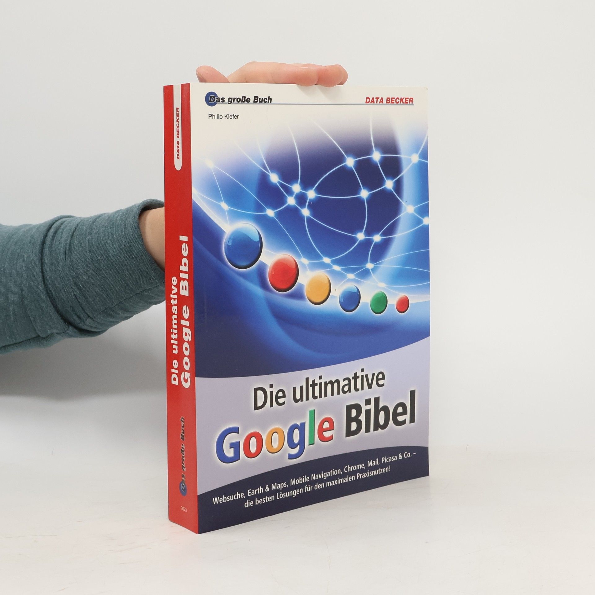 Philip Kiefer Die ultimative Google-Bibel