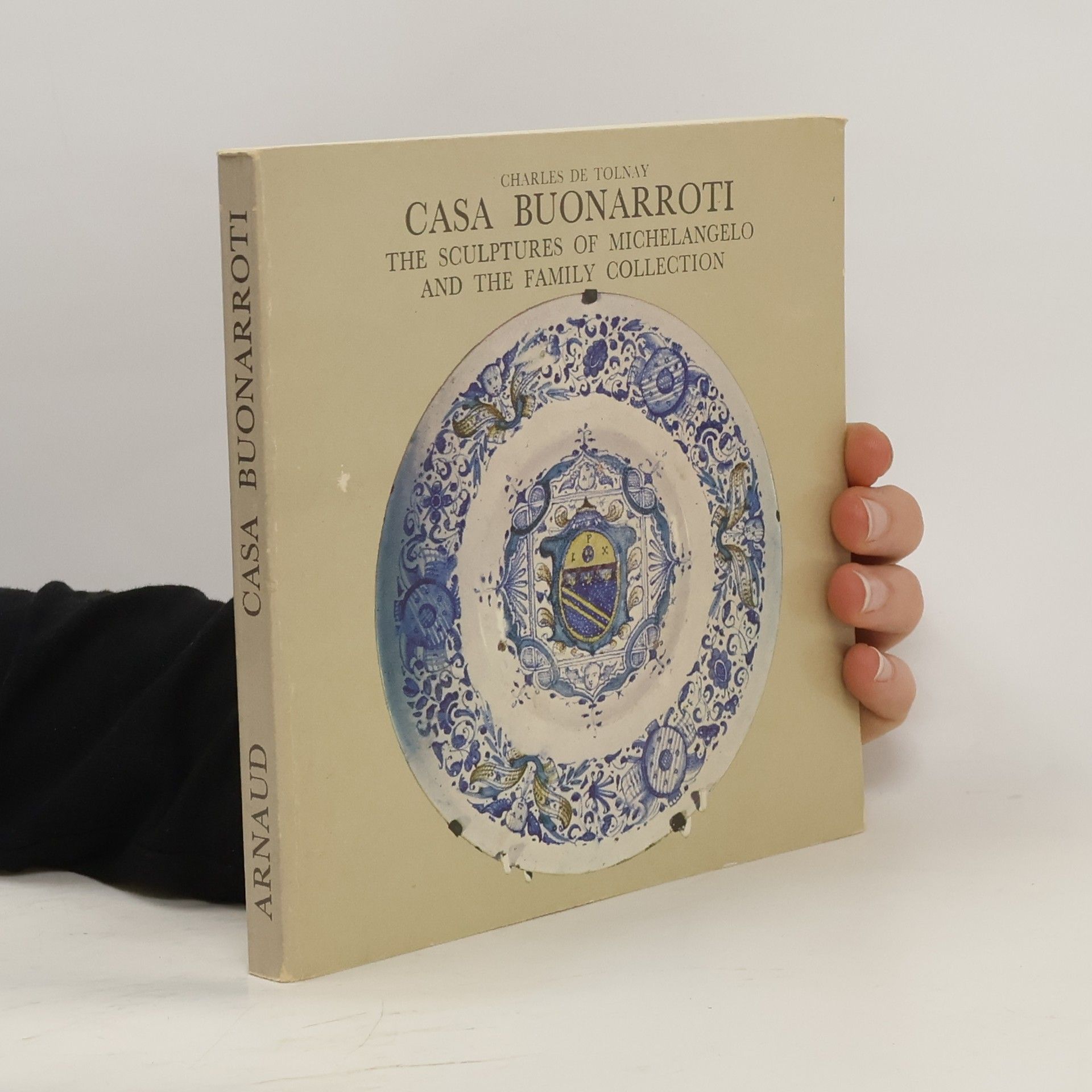 Charles De Tolnay Casa Buonarroti: The Sculptures of Michelangelo and the Family Collection
