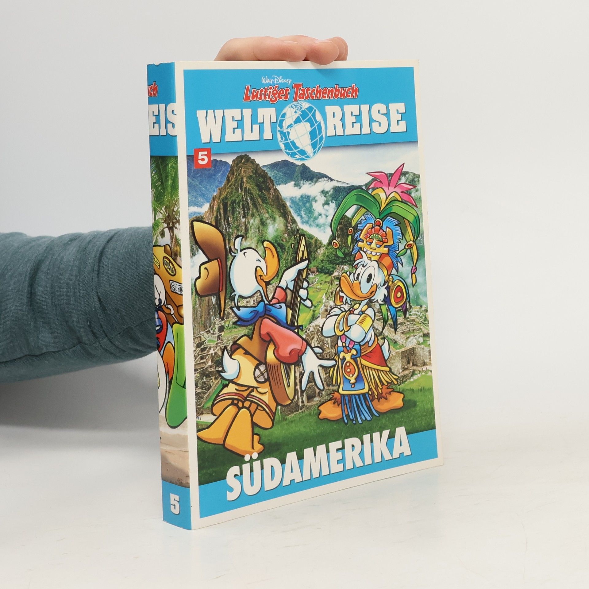 Walt Disney Lustiges Taschenbuch Welt Reise. Südamerika 5