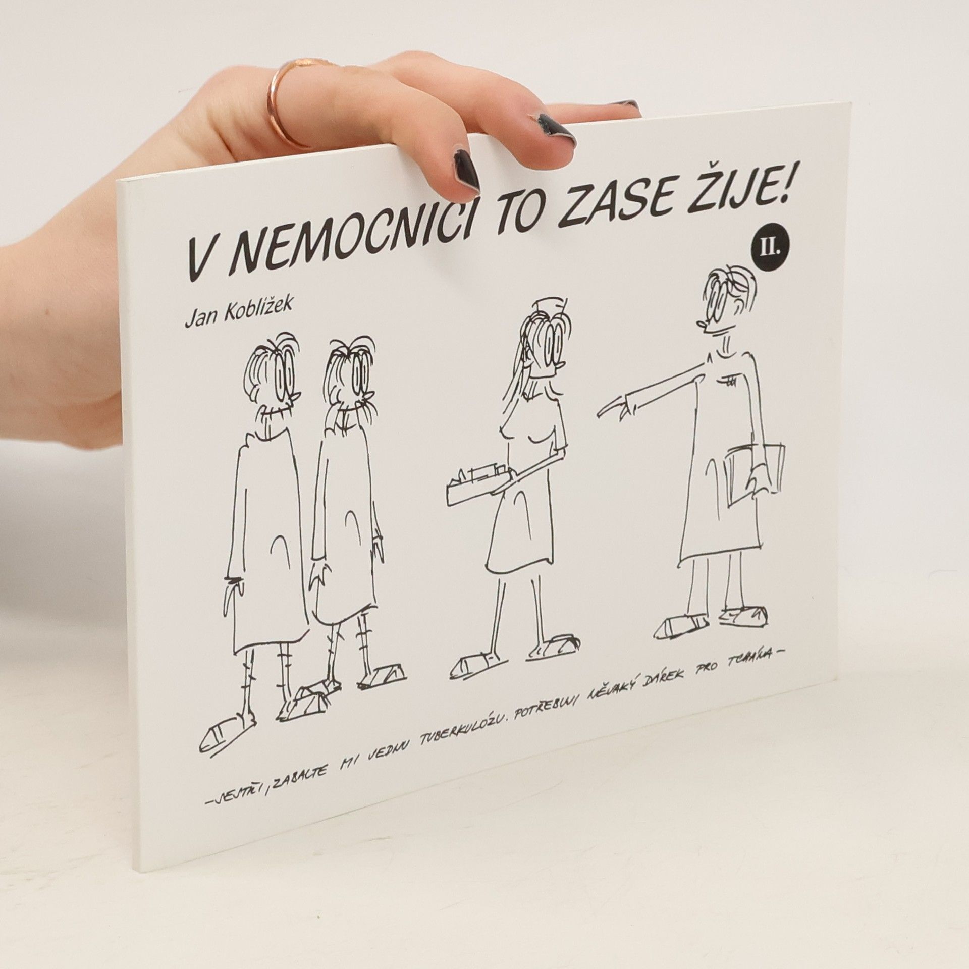 V nemocnici to zase žije!