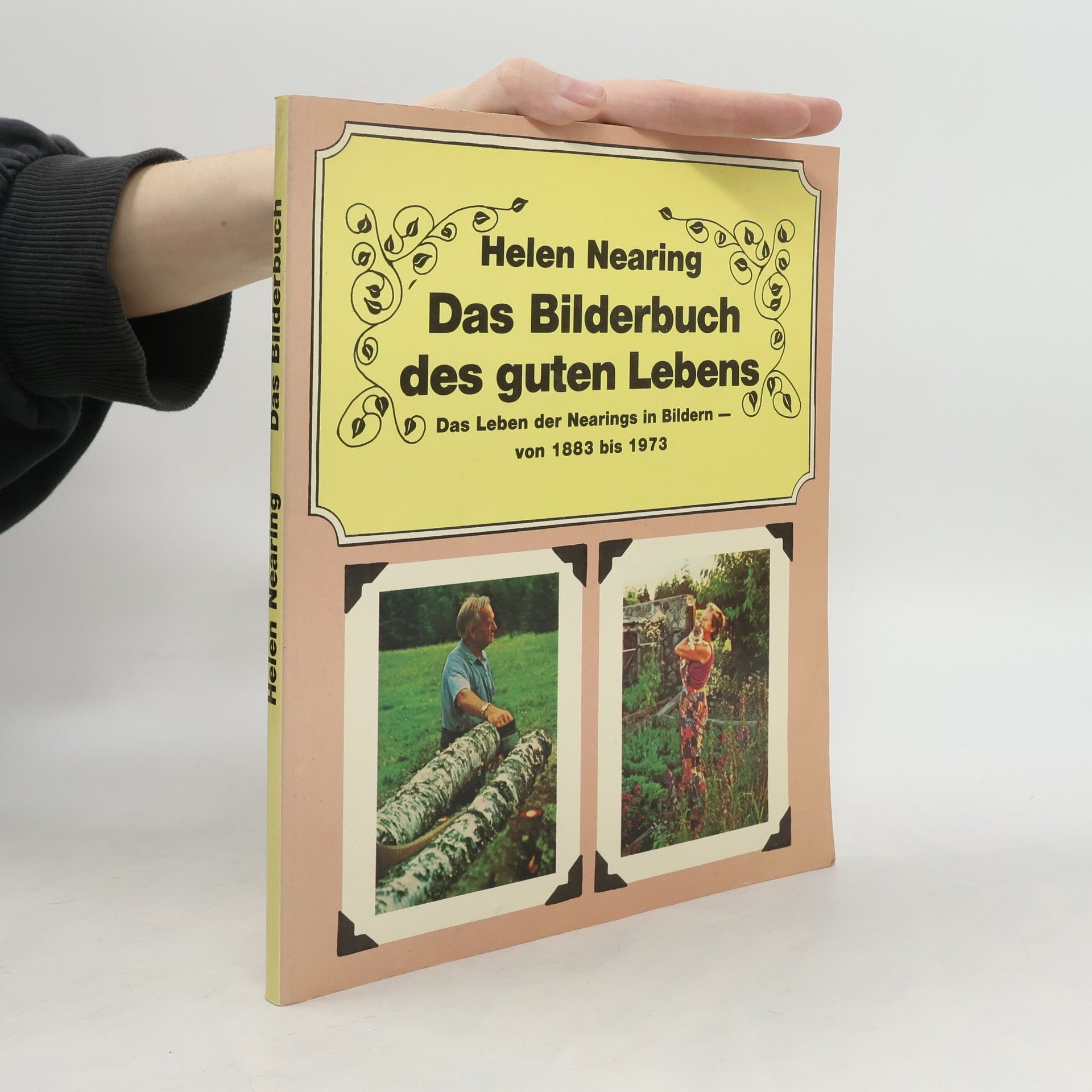 Helen Nearing Das Bilderbuch des guten Lebens