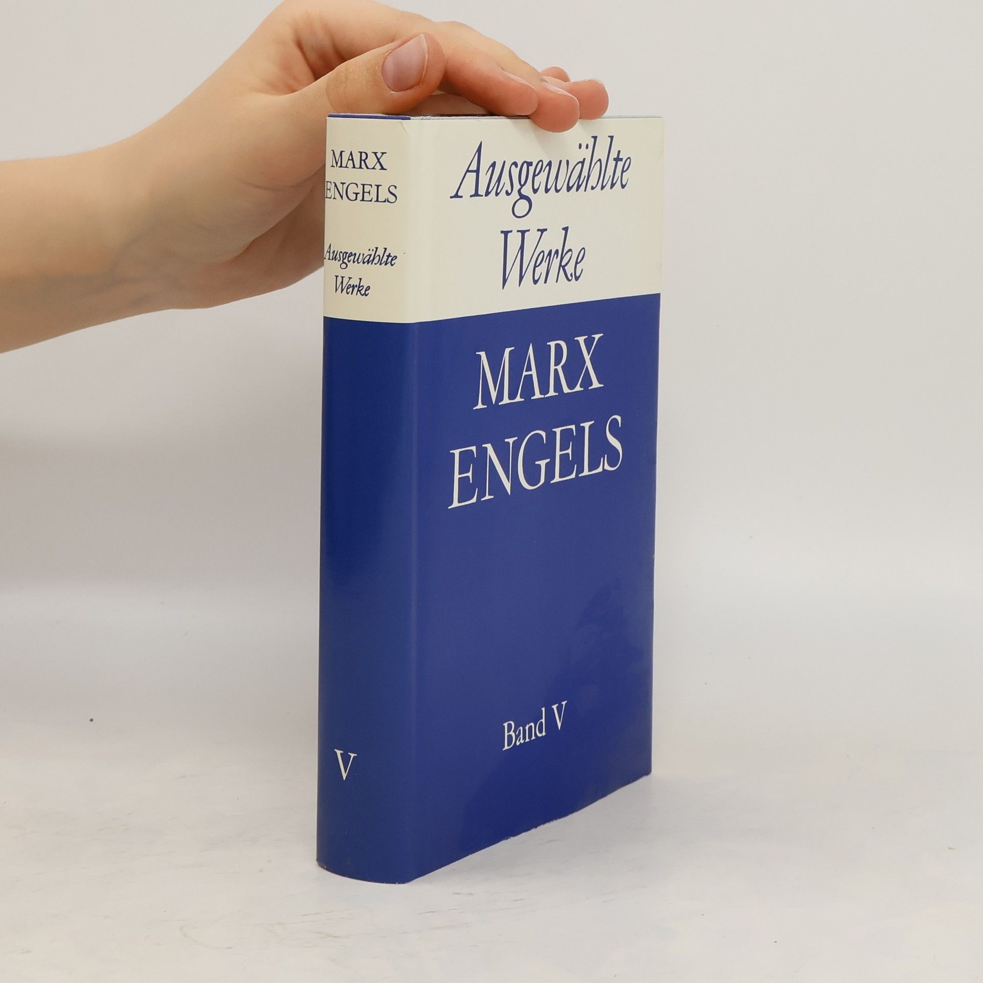 Karl Marx Ausgewählte Werke. Band V