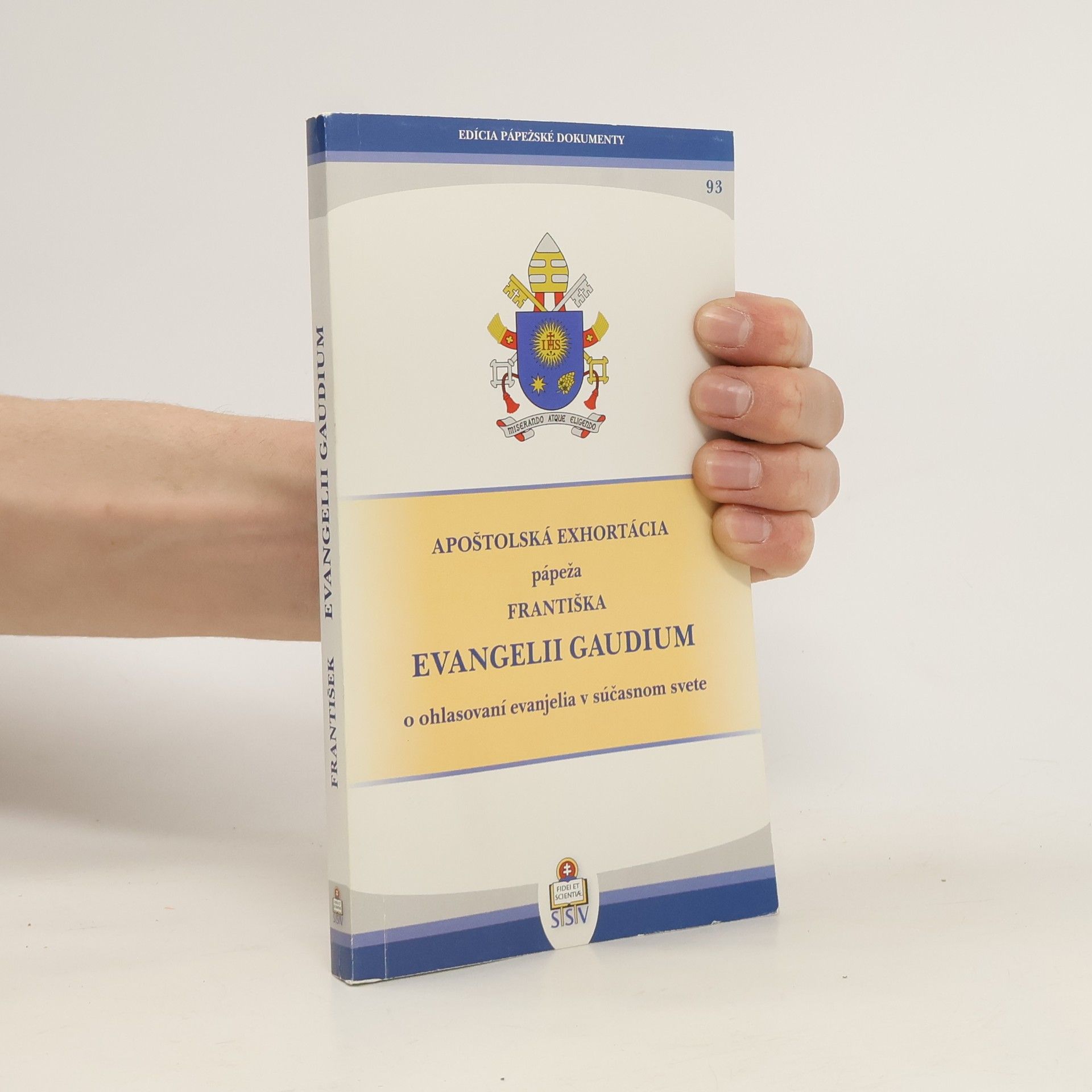 Papst Franziskus Evangelii Gaudium (Radosť evanjelia)