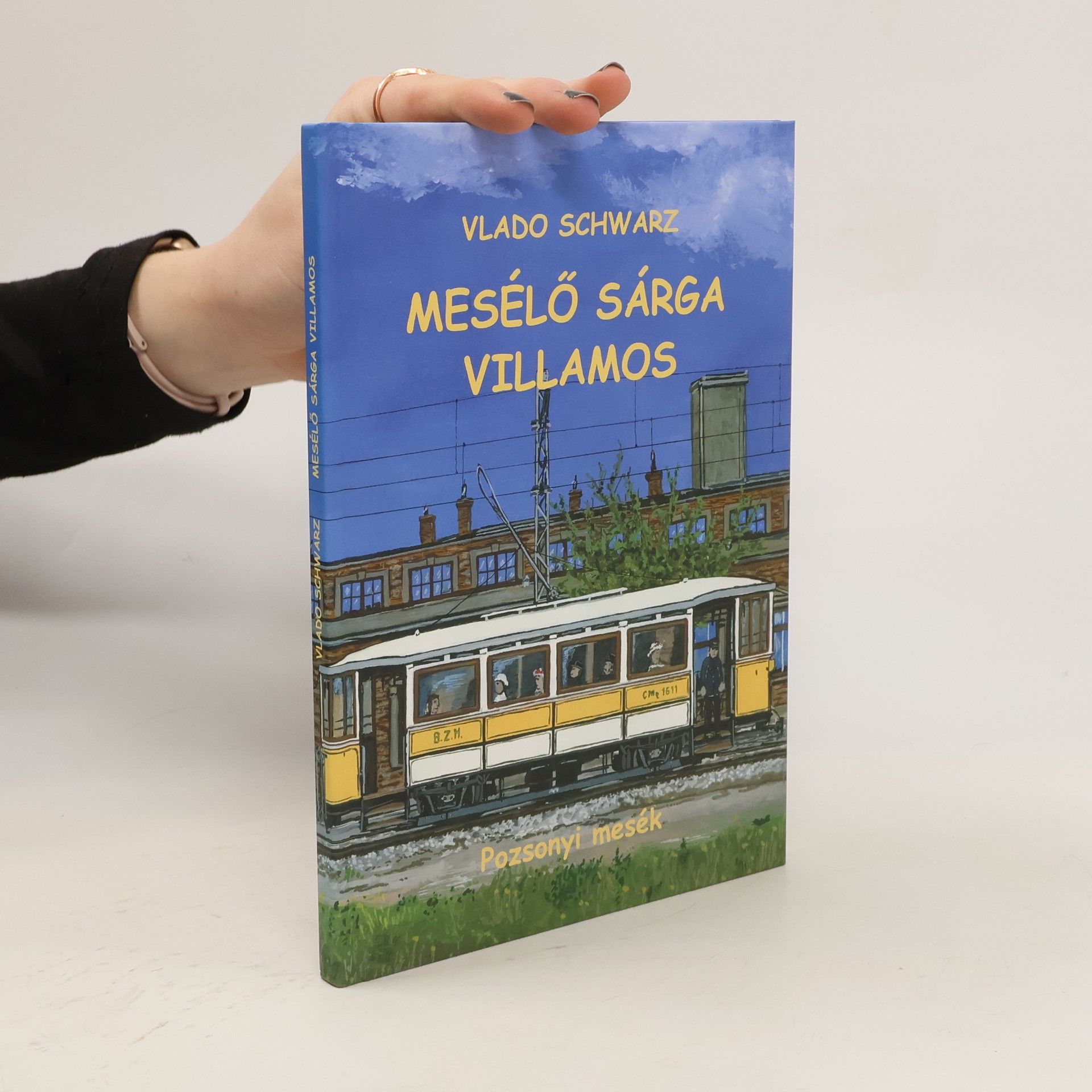 Vlado Schwarz Mesélő sárga villamos