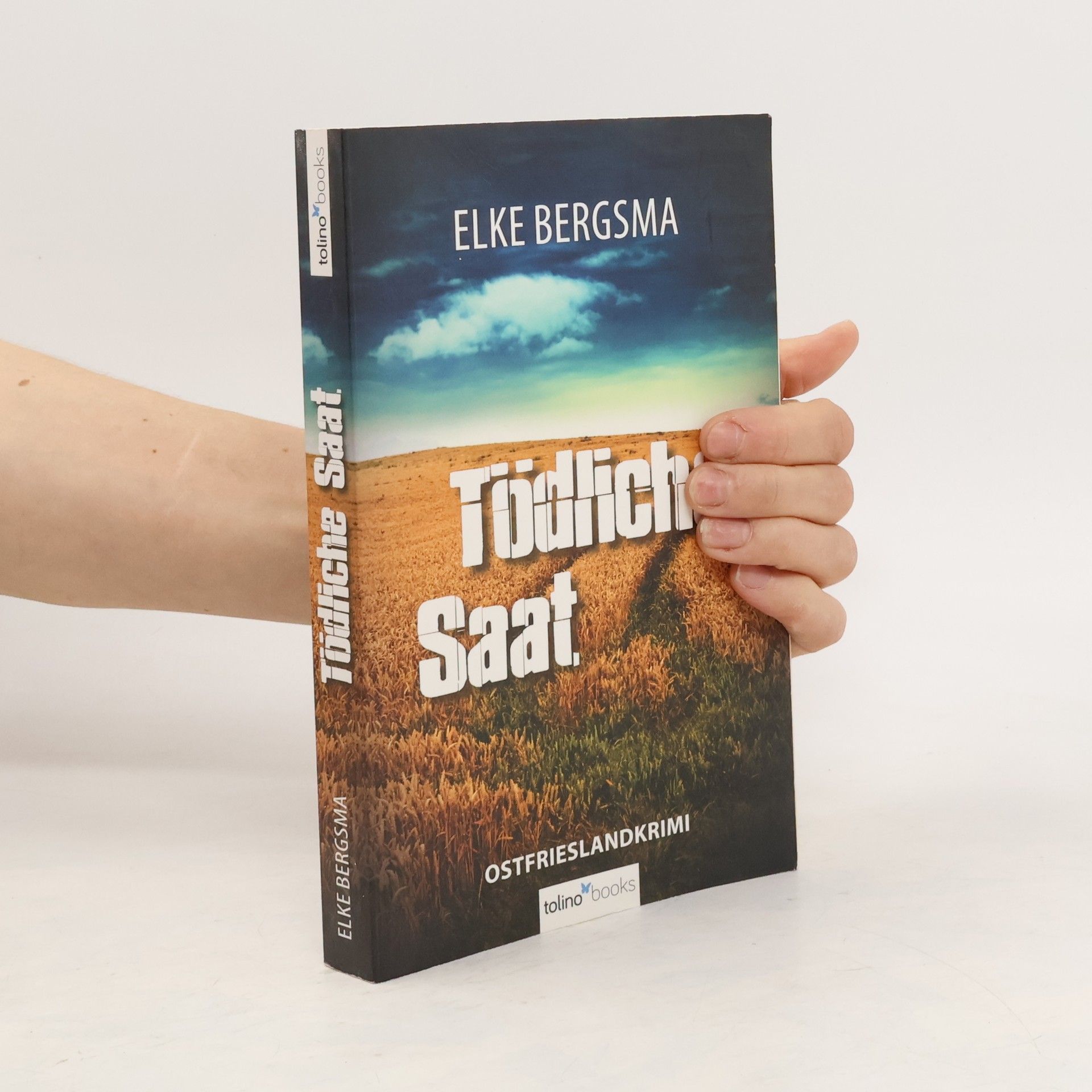 Elke Bergsma Tödliche Saat