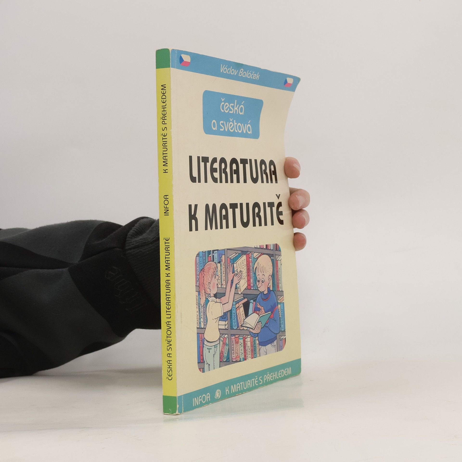 Václav Baláček Česká a světová literatura k maturitě