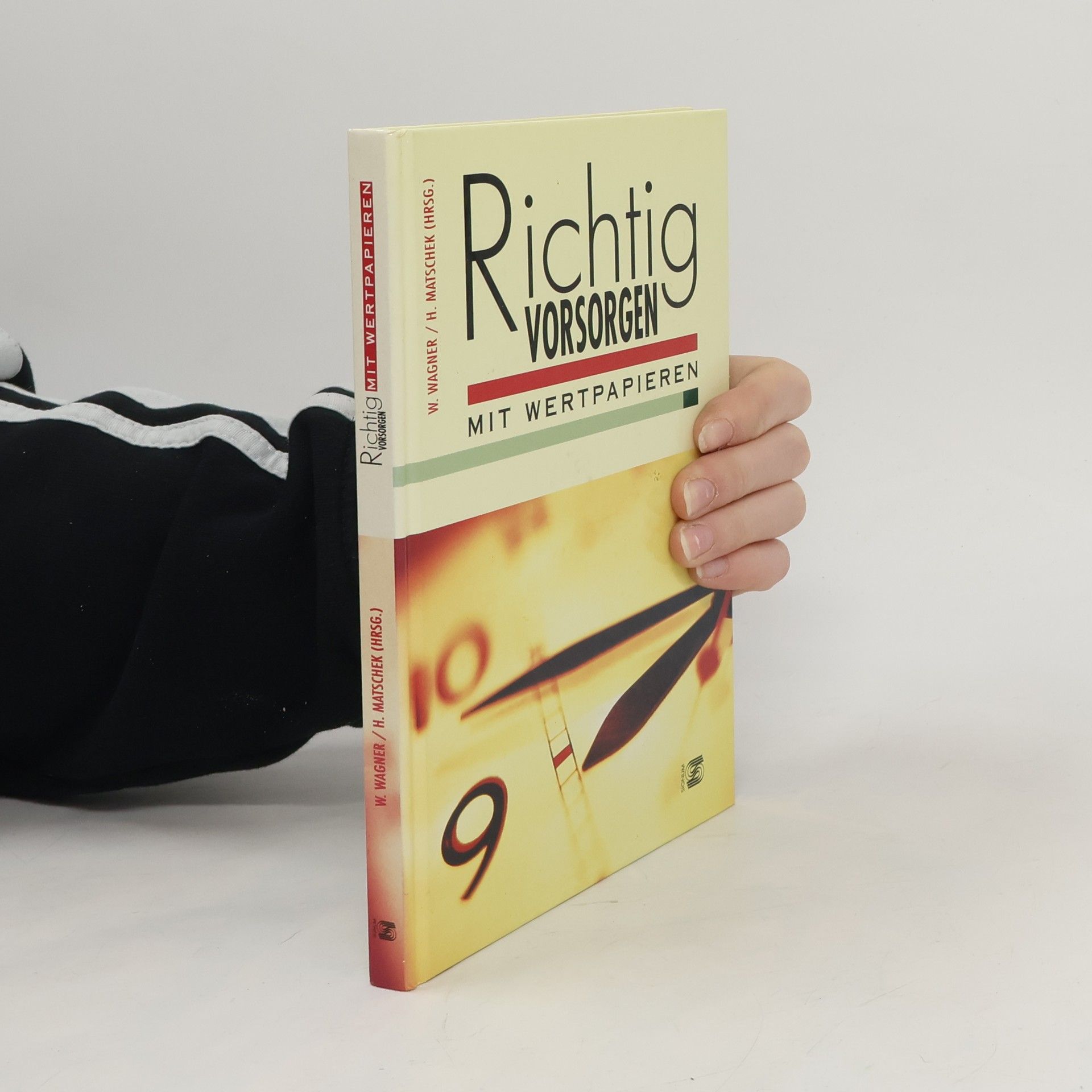 Walter Wagner Richtig vorsorgen mit Wertpapieren