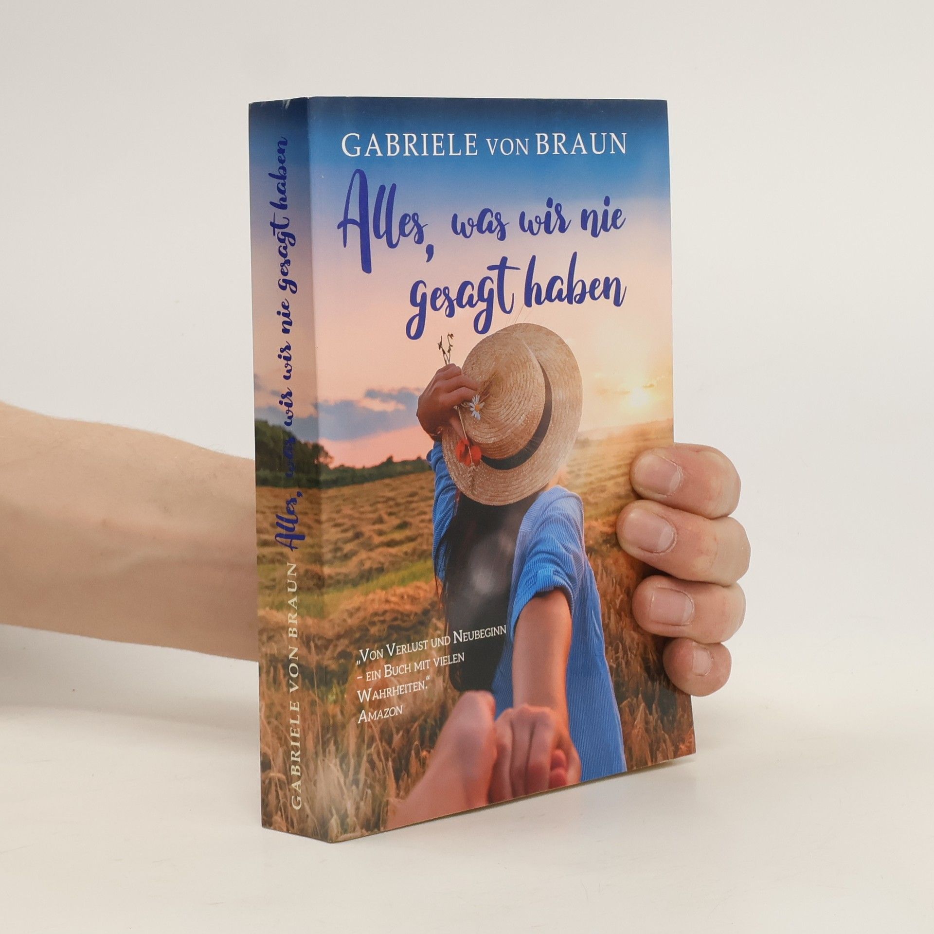 Gabriele von Braun Alles, was wir nie gesagt haben